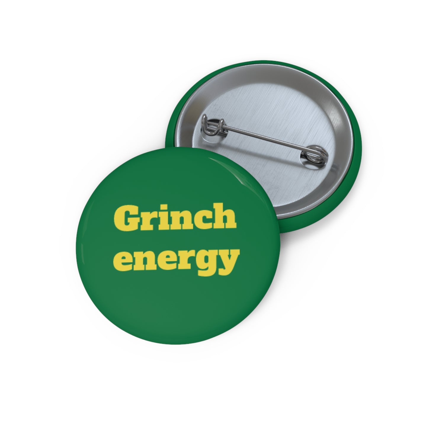 Grinch Energy Custom Pin Buttons - Fun Holiday Accessories