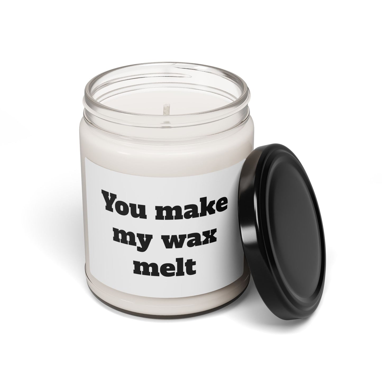 Scented Soy Candle, ''You make my wax melt'', 9oz