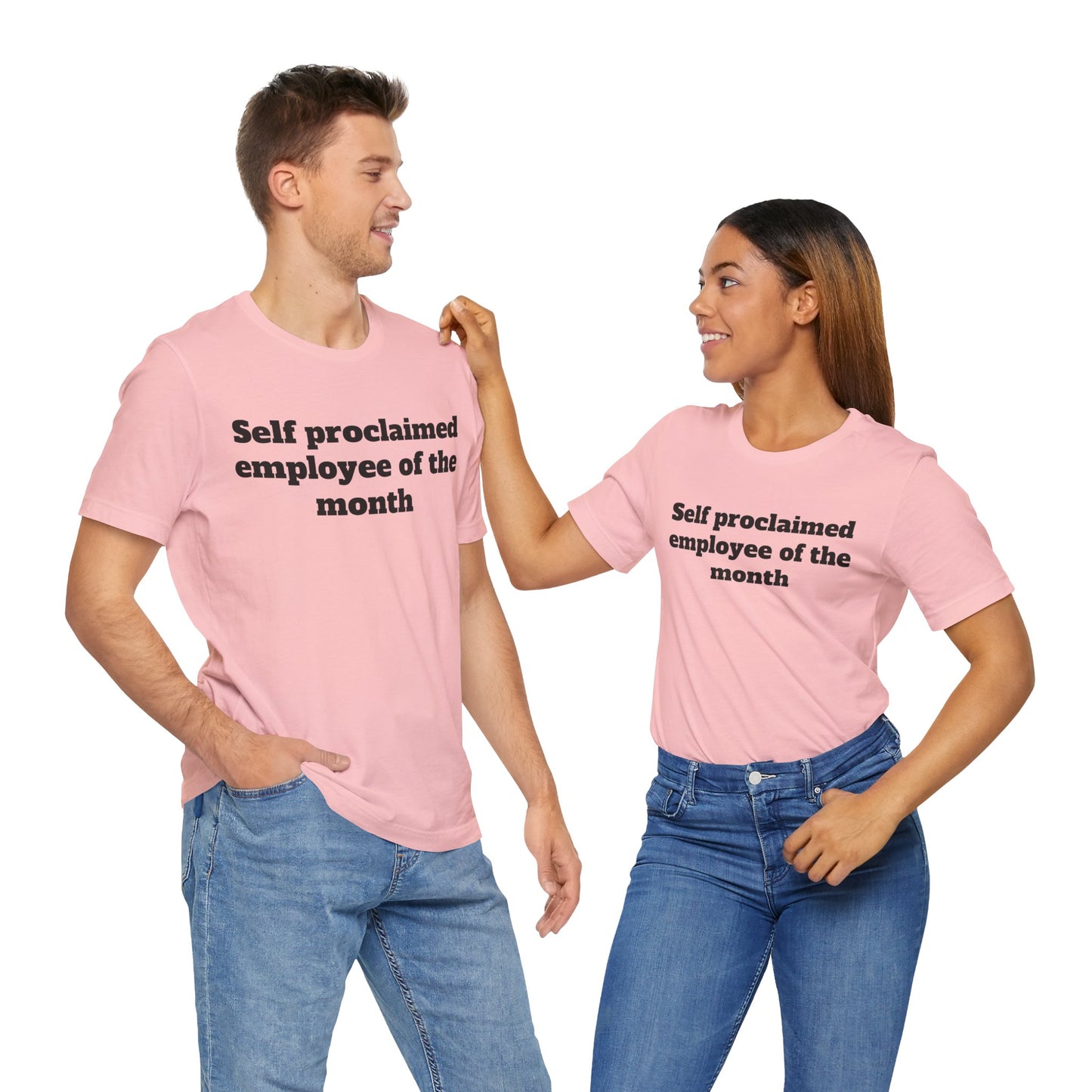 Workday Survivor Shirts - "Self Proclaimed Employee of the Month"