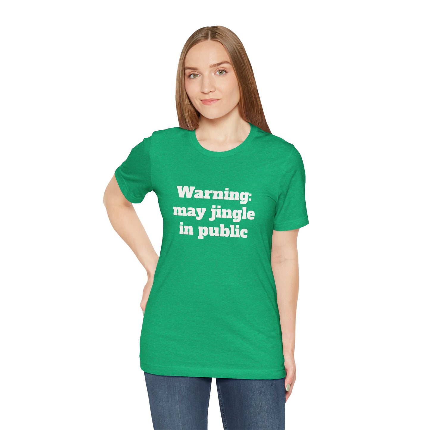 Festive Short Sleeve Tee - "Warning: may jingle in public"
