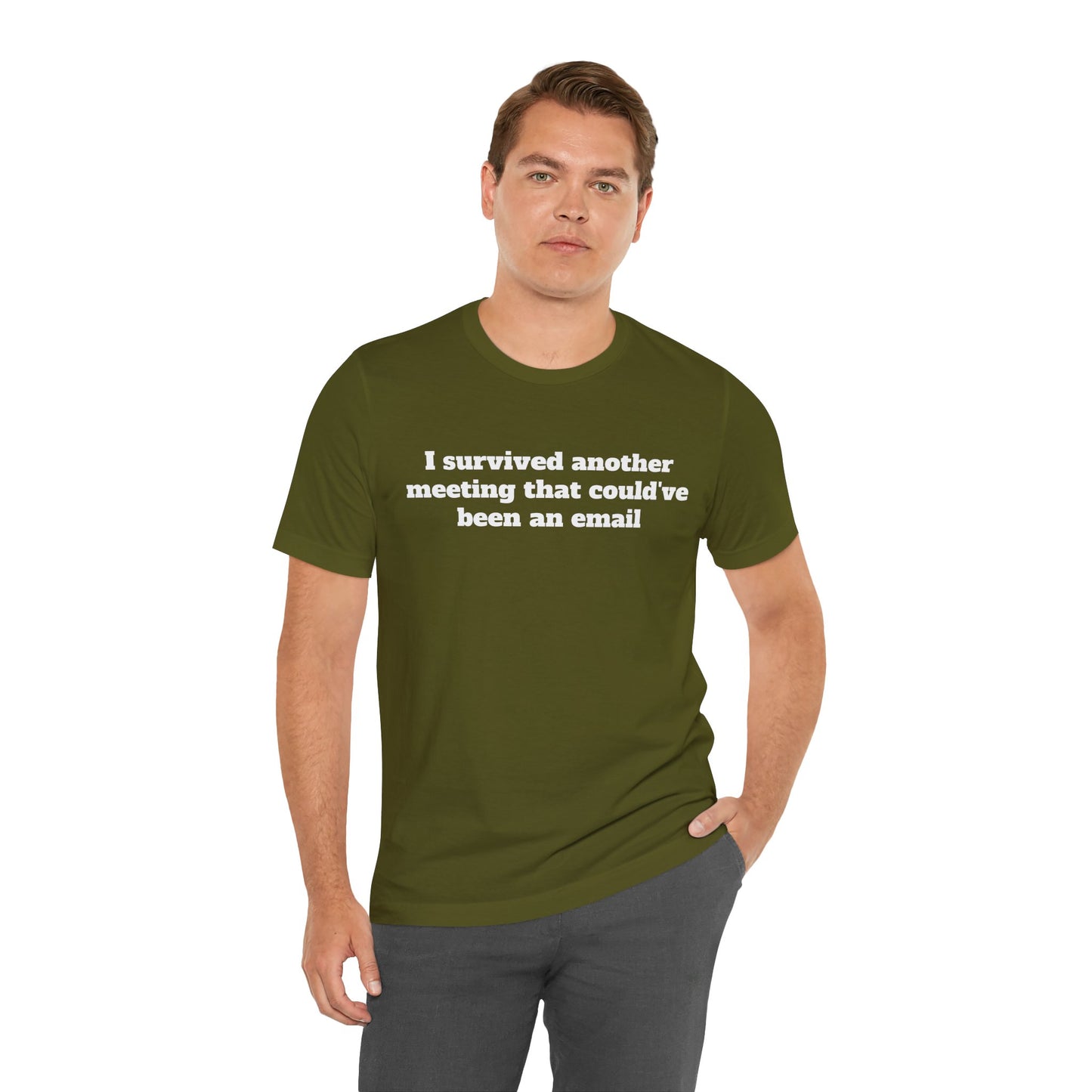 Workday Survivor Shirts - "I Survived Another Meeting That Could've Been An Email"