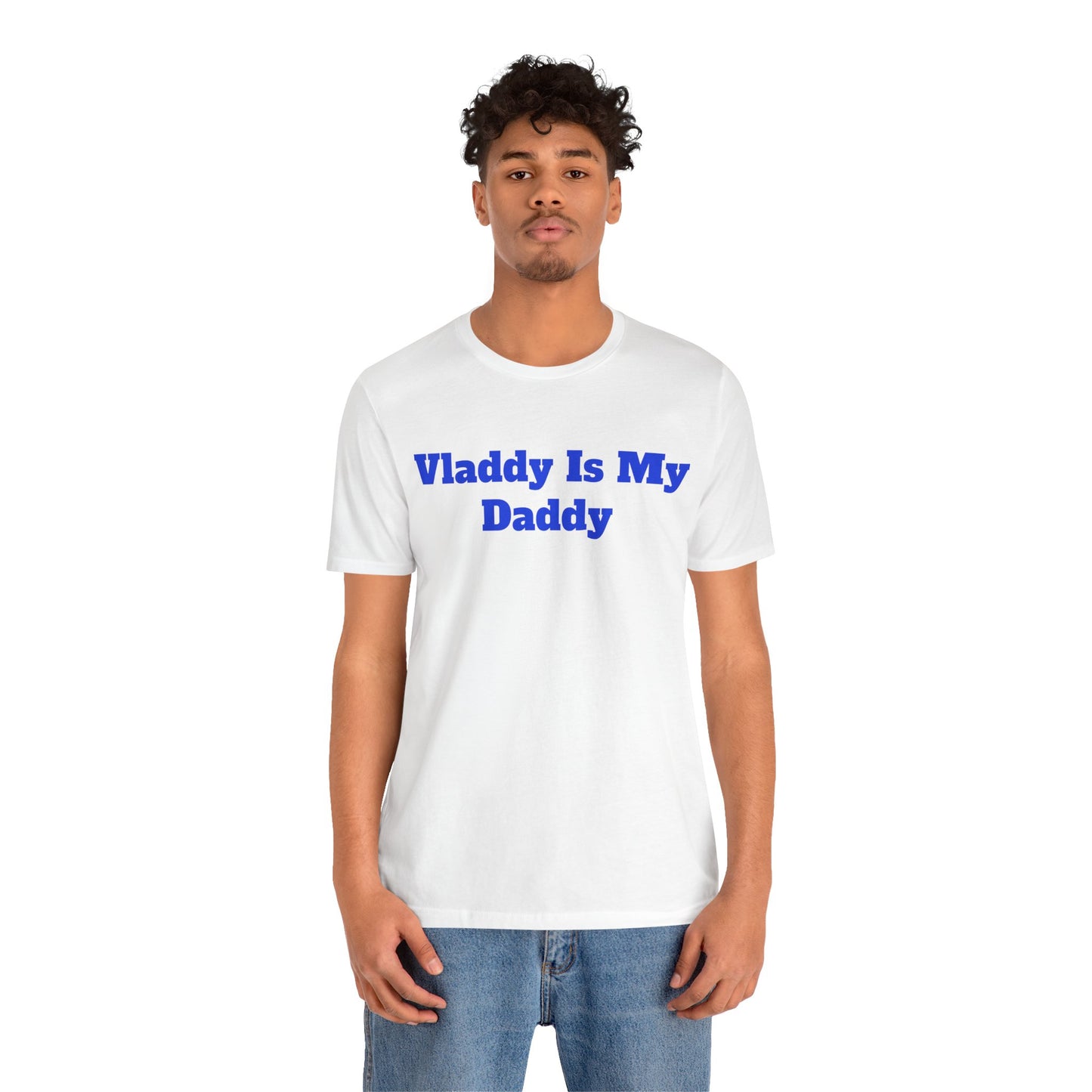 Vladdy Is My Daddy