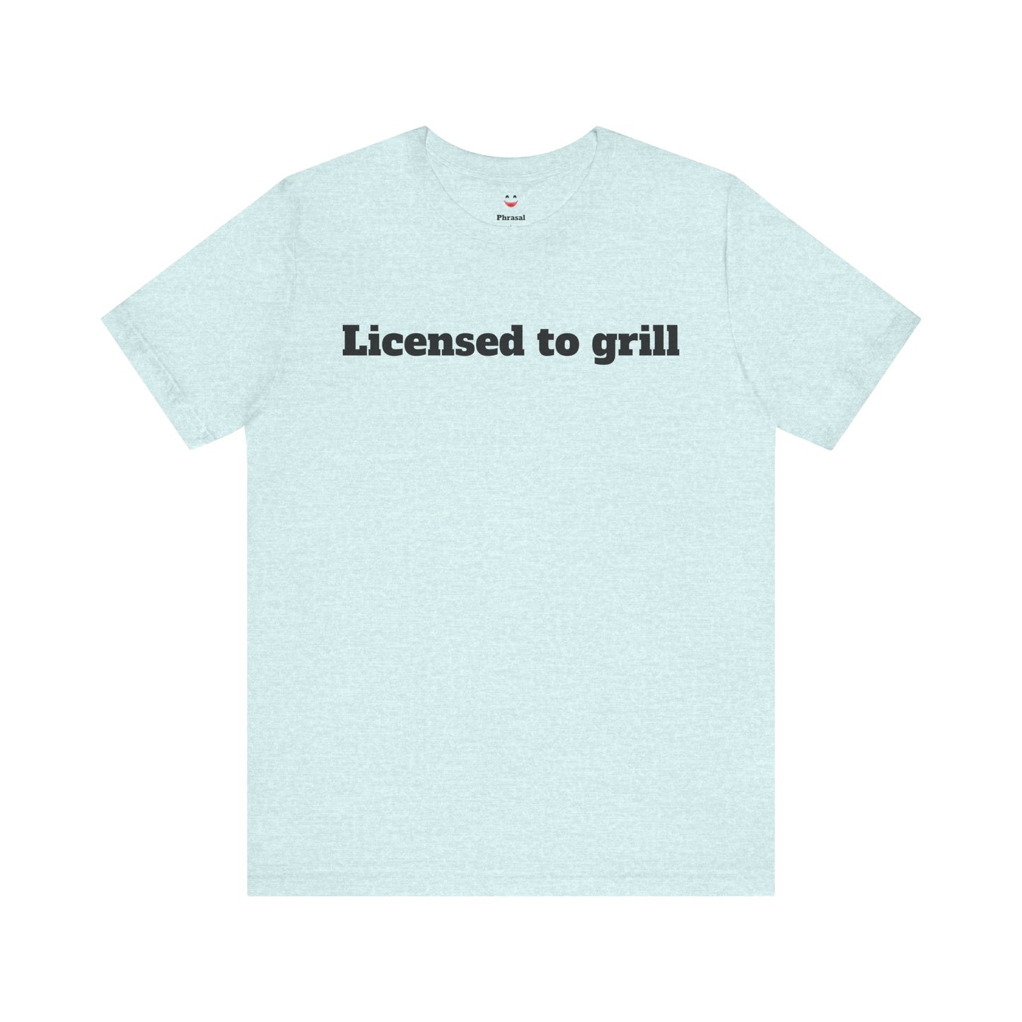 For Dad - "Licensed to Grill"