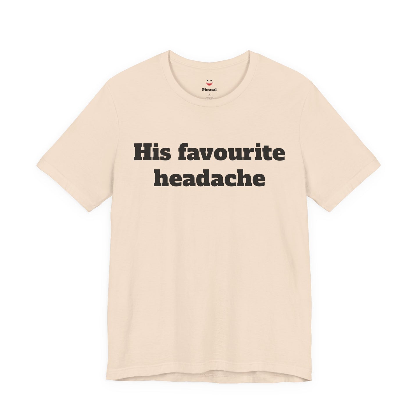 Sassy Love Shirts - "His Favourite Headache"