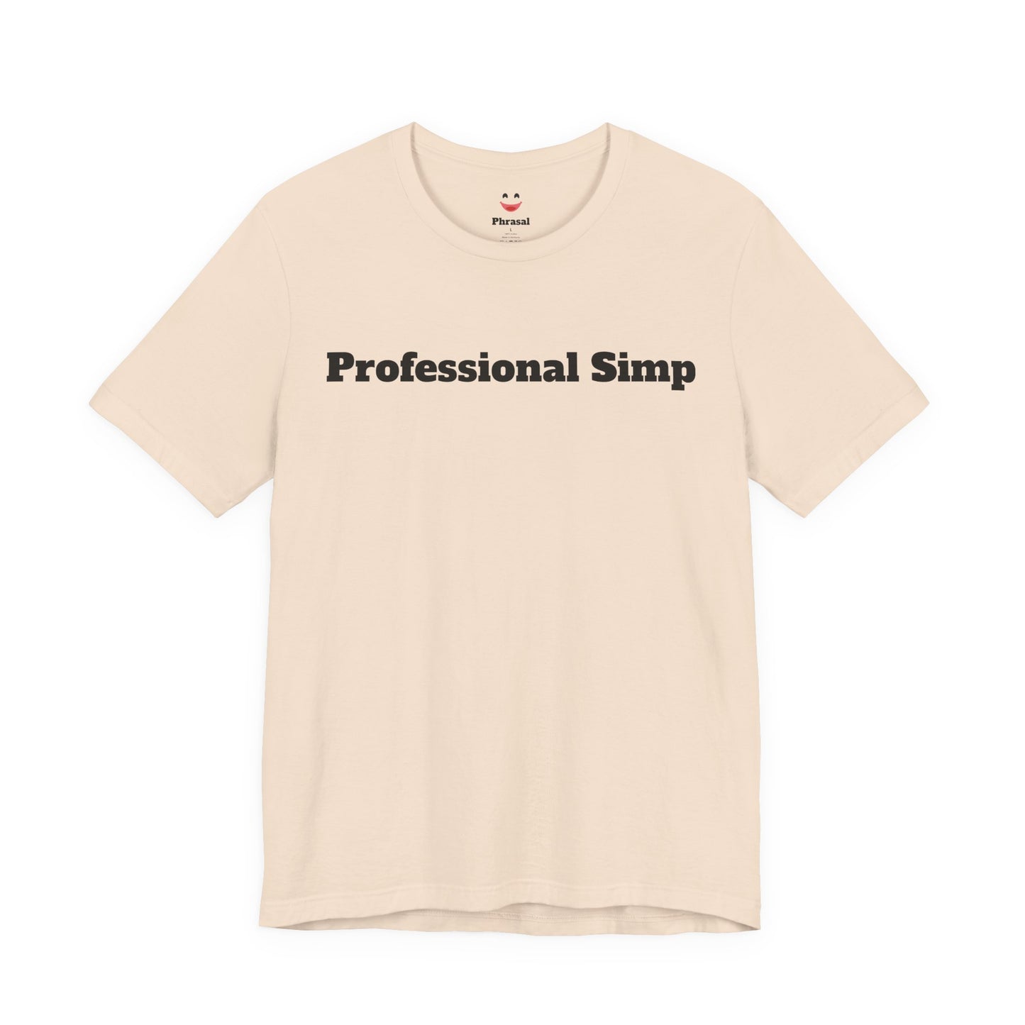 Sassy Love Shirts - "Professional Simp"