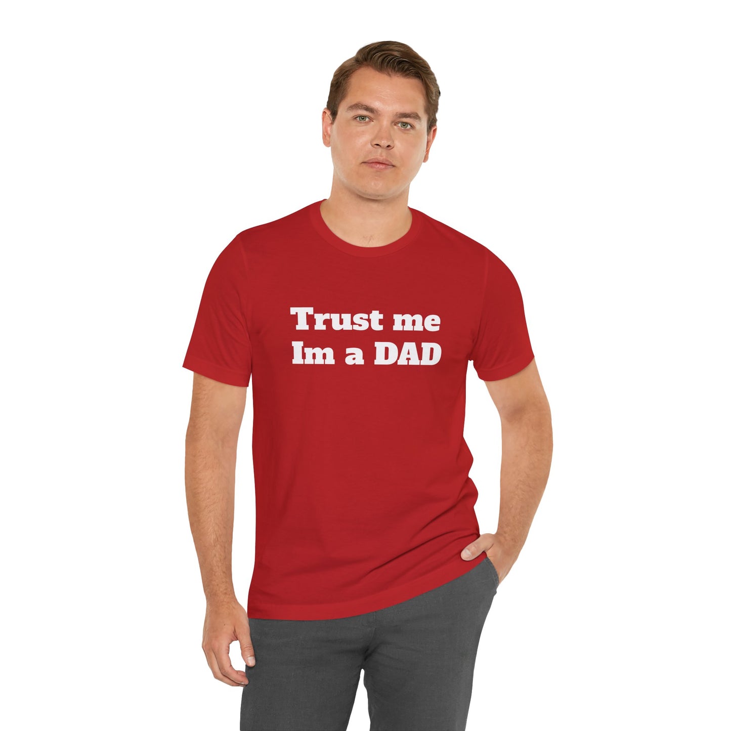 For Dad - "Trust Me I'm a Dad"