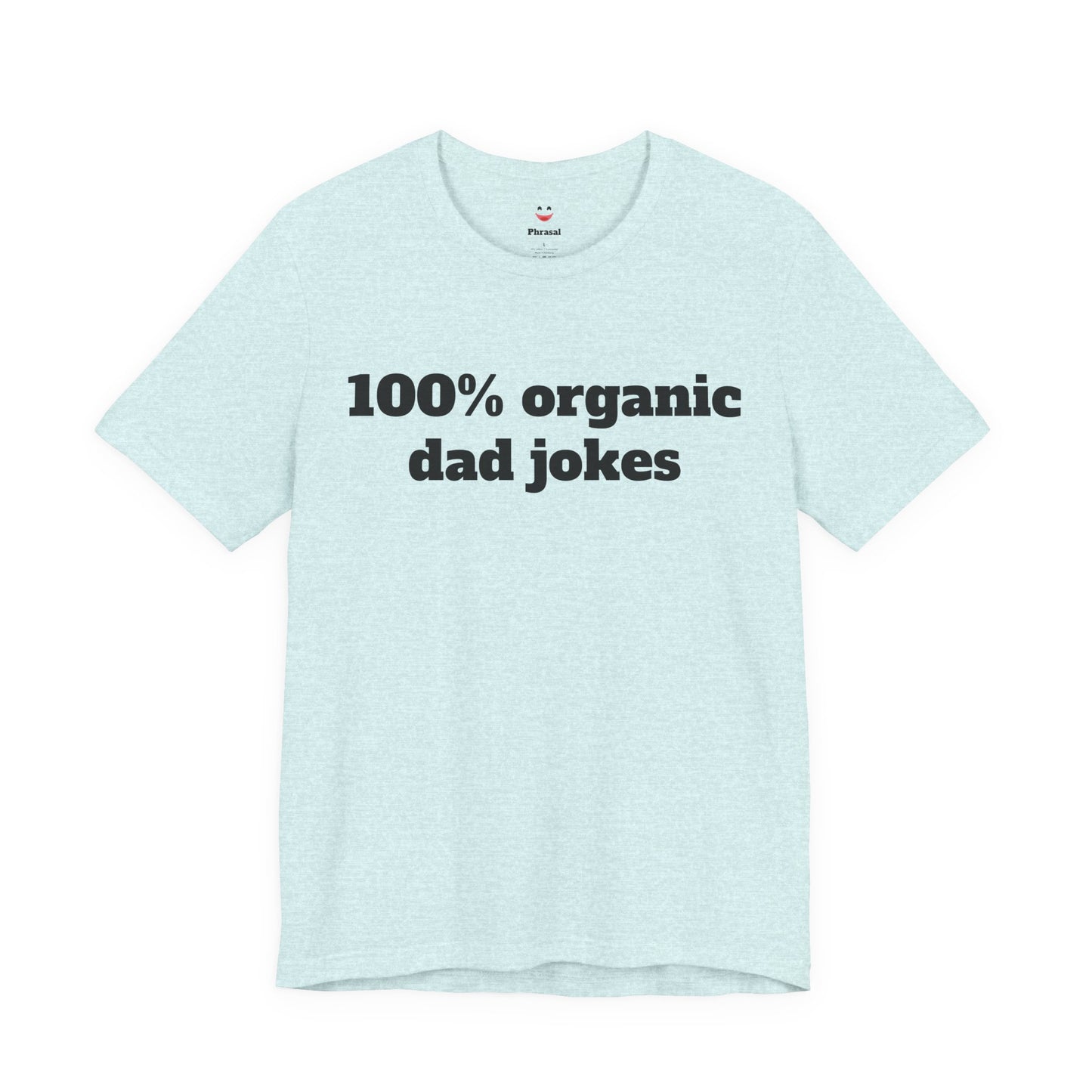 For Dad - "100% organic dad jokes"