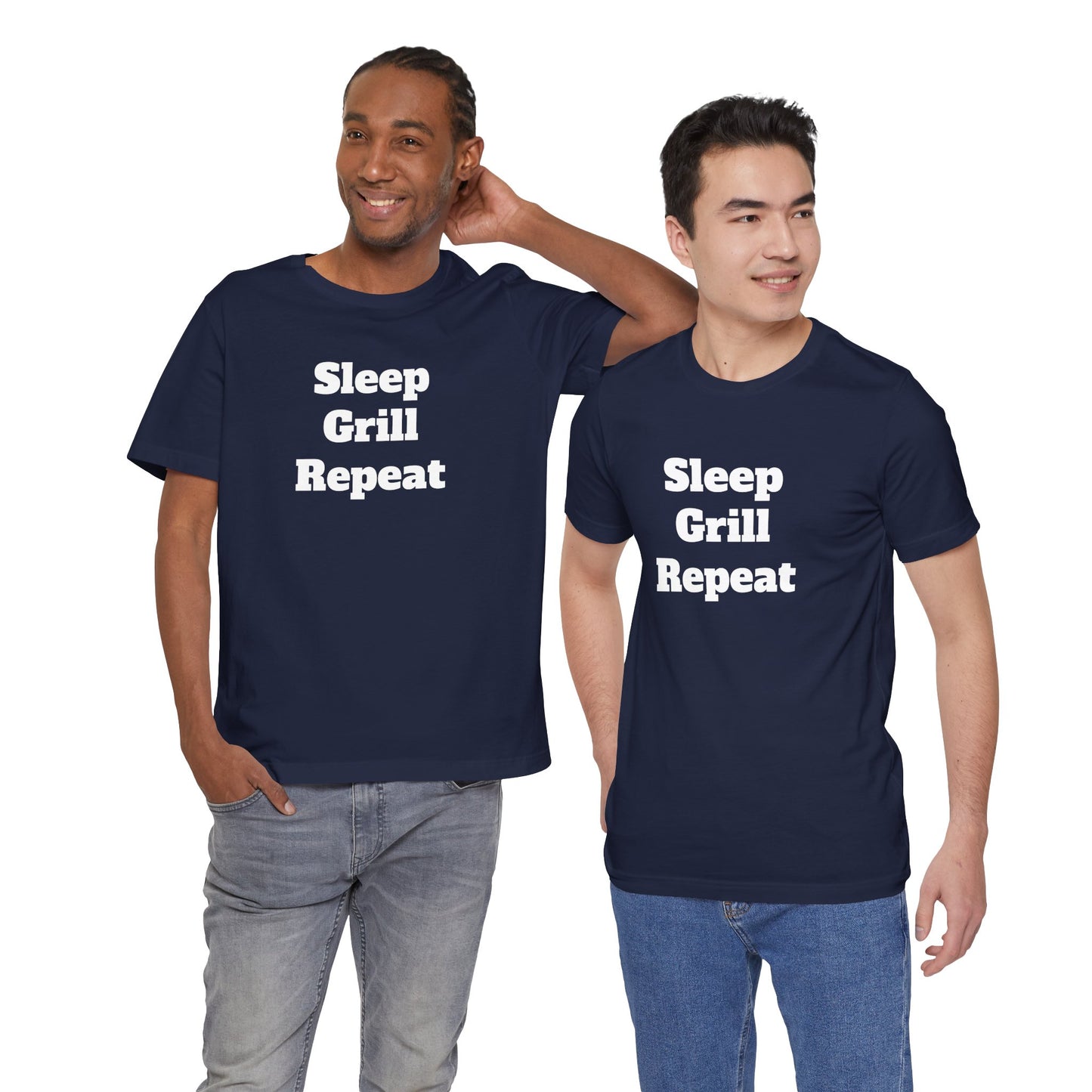 For Dad - "Sleep Grill Repeat"