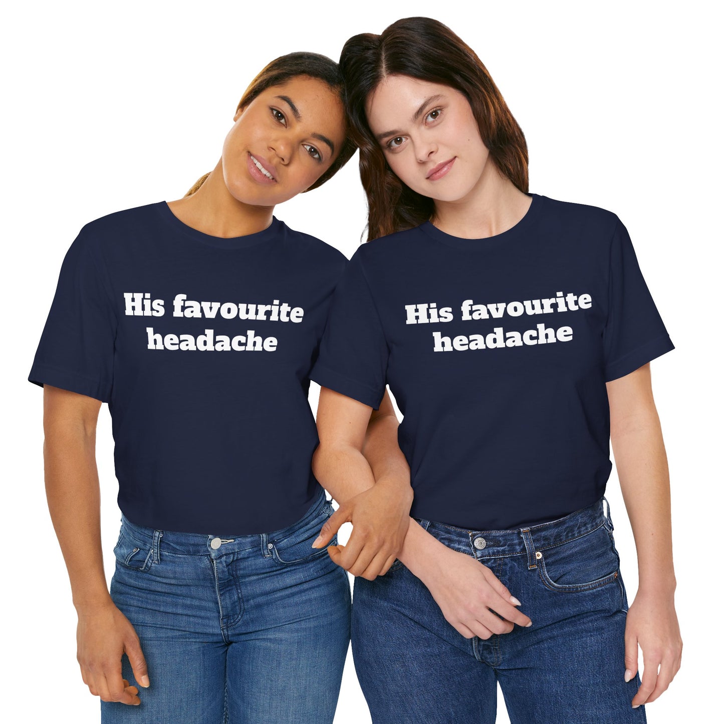 Sassy Love Shirts - "His Favourite Headache"