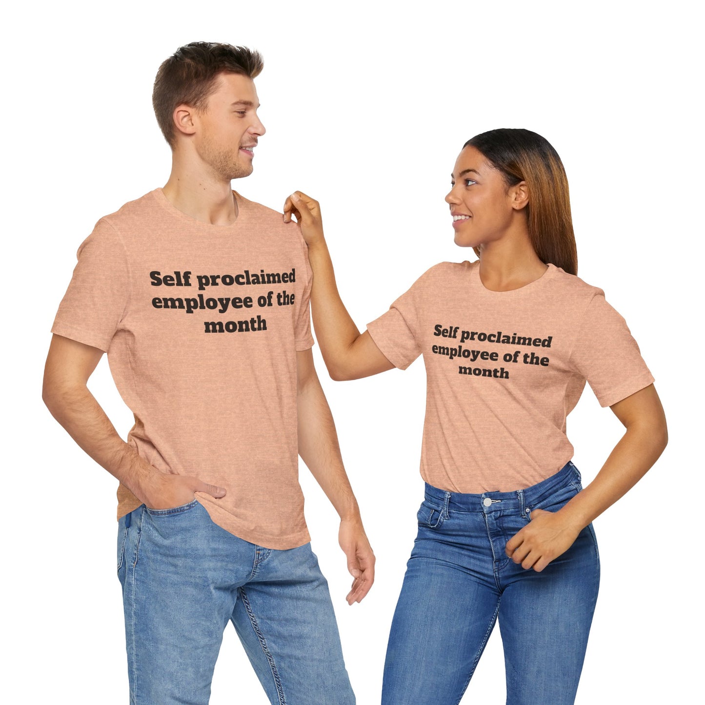 Workday Survivor Shirts - "Self Proclaimed Employee of the Month"