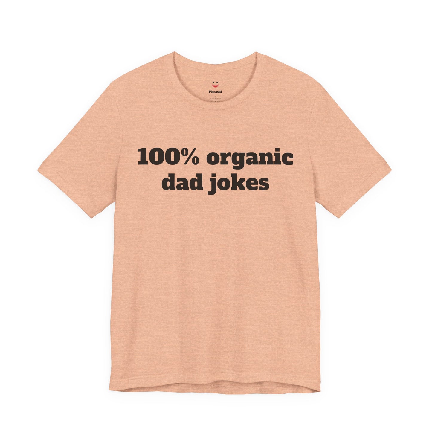 For Dad - "100% organic dad jokes"