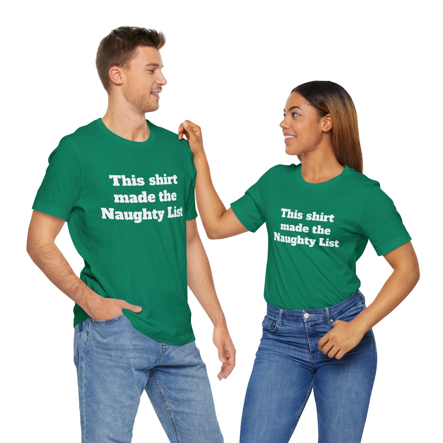 Festive Short Sleeve Tee - "This shirt made the Naughty List"