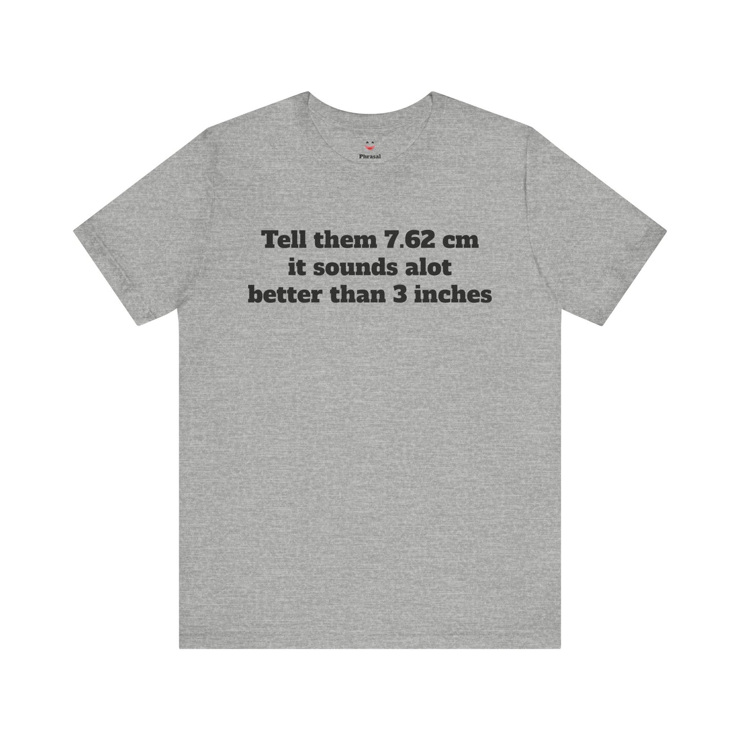 Sassy Love Shirts - "Tell them 7.62 cm it sounds a lot better than 3 inches"