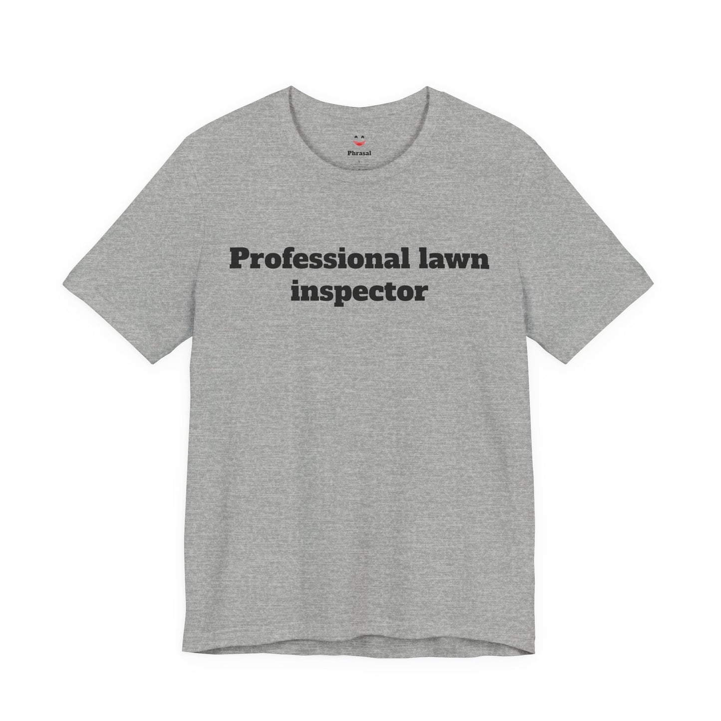 For Dad - "Professional Lawn Inspector"