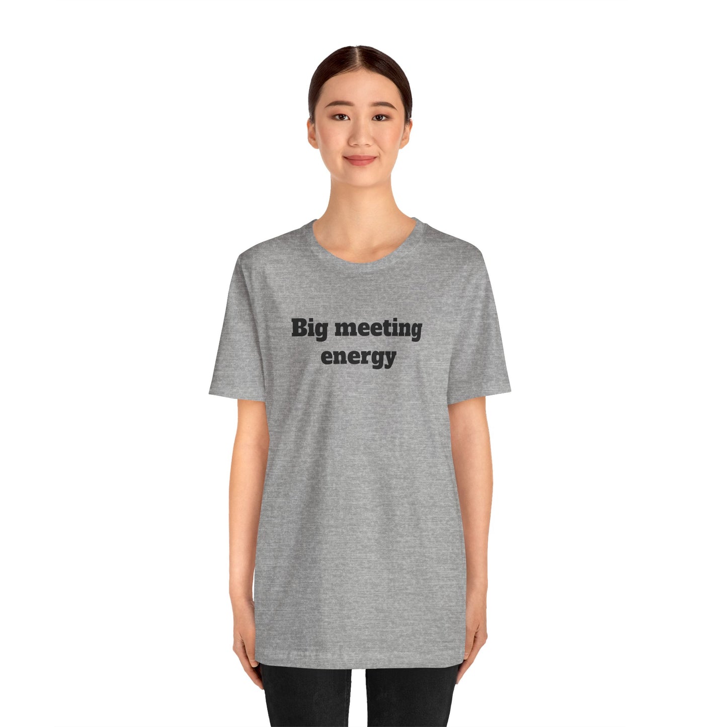 Workday Survivor Shirts - "Big Meeting Energy"