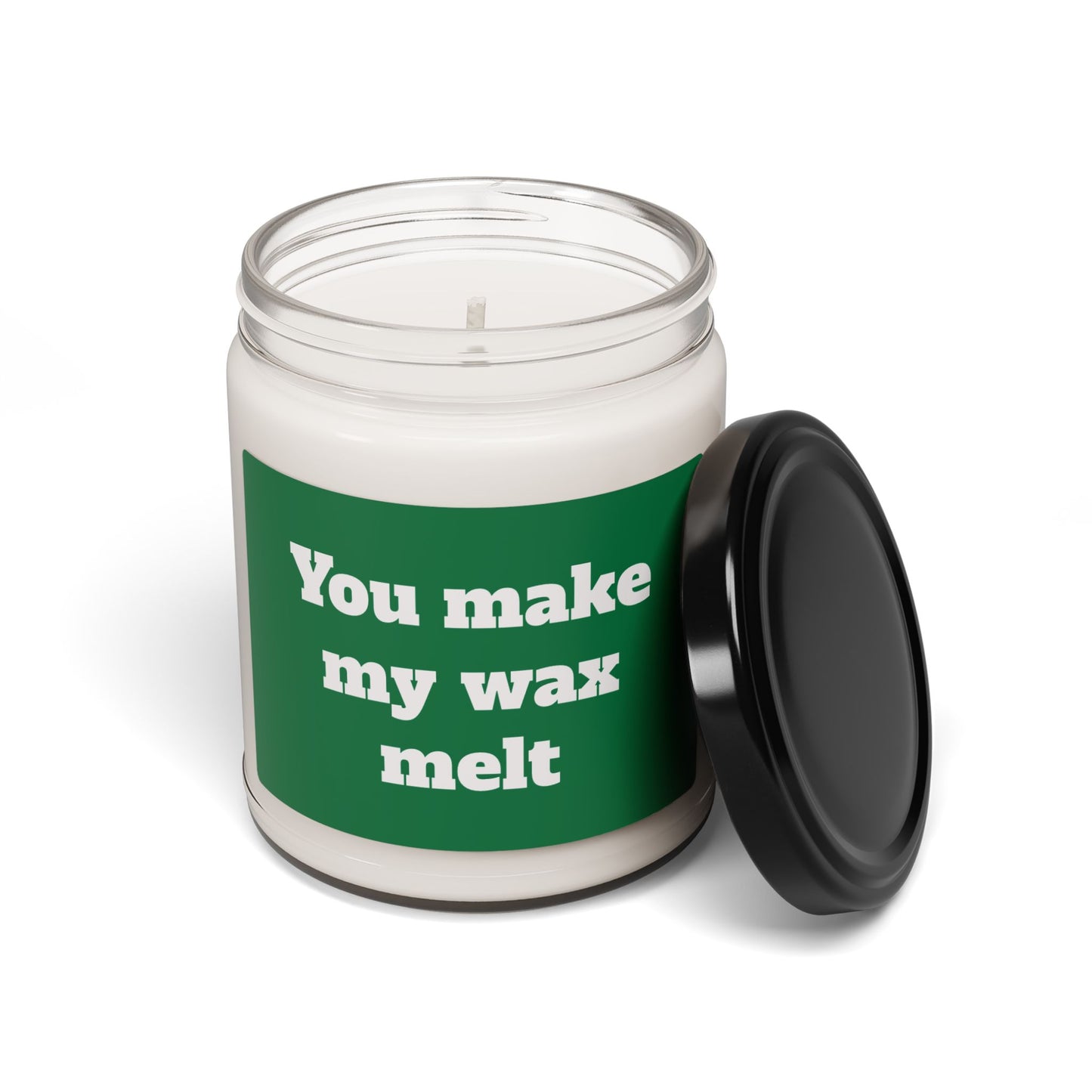 Scented Soy Candle, ''You make my wax melt'', 9oz