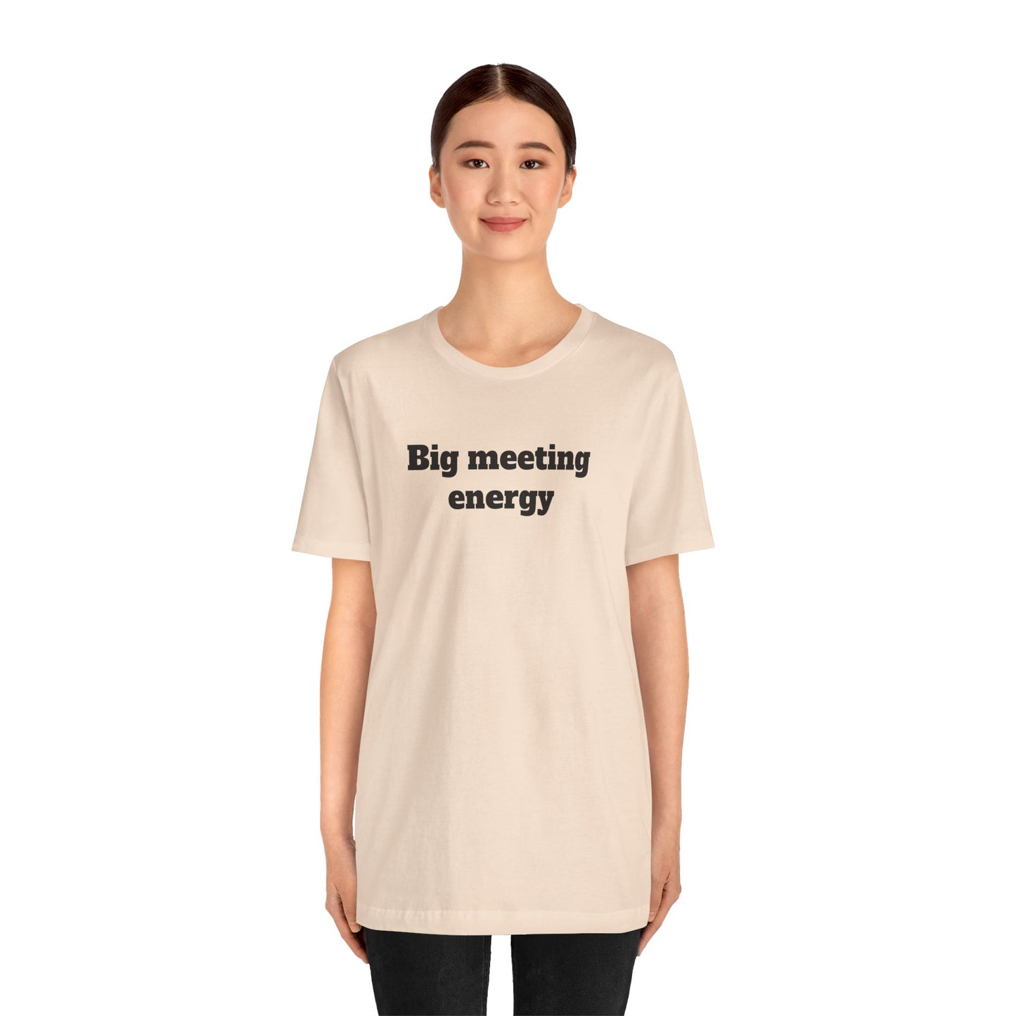 Workday Survivor Shirts - "Big Meeting Energy"