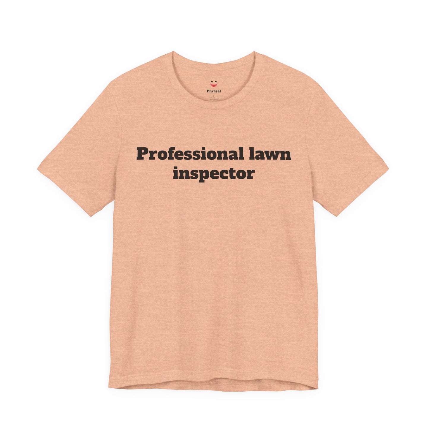 For Dad - "Professional Lawn Inspector"