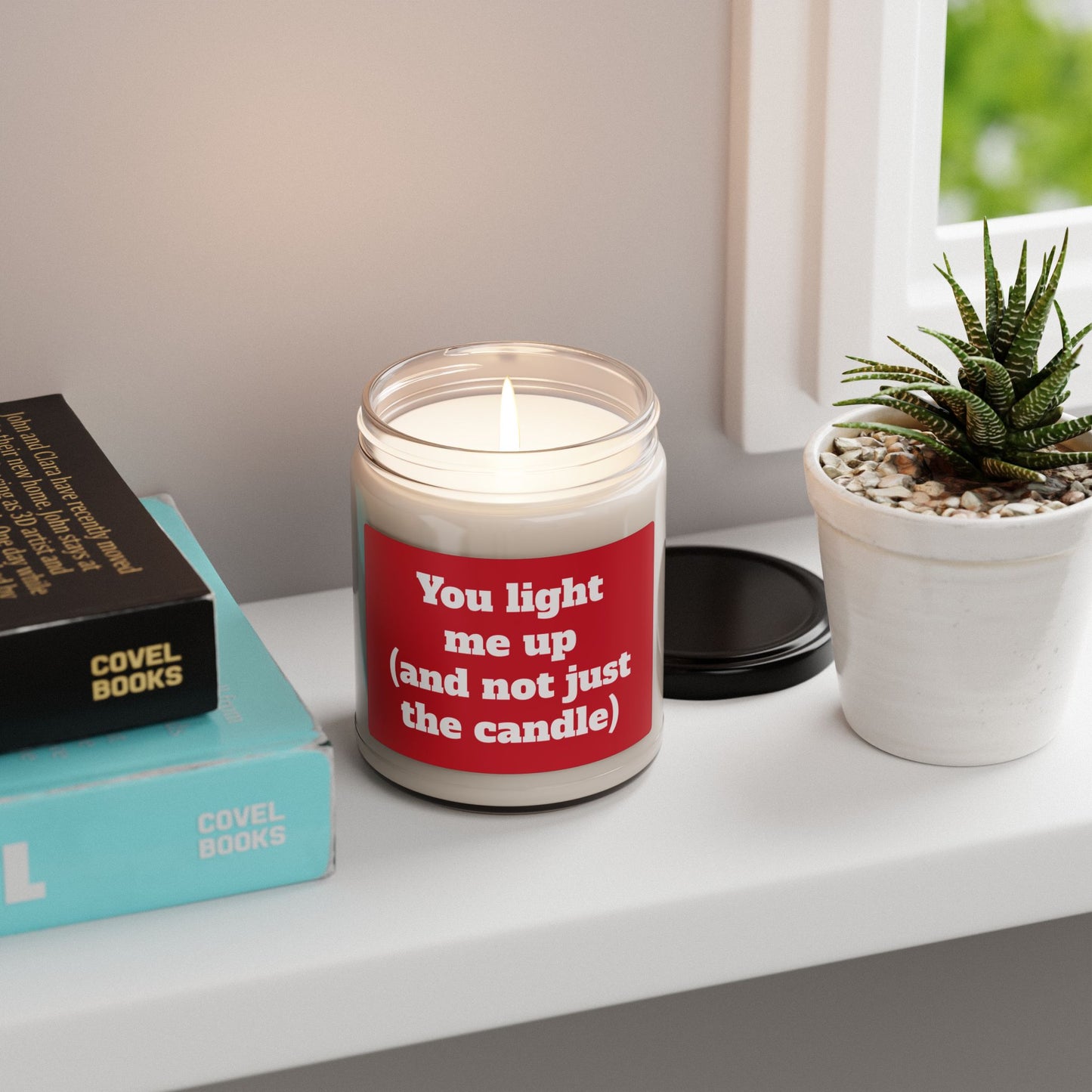 Scented Soy Candle, ''You light me up (and not just the candle)'', 9oz
