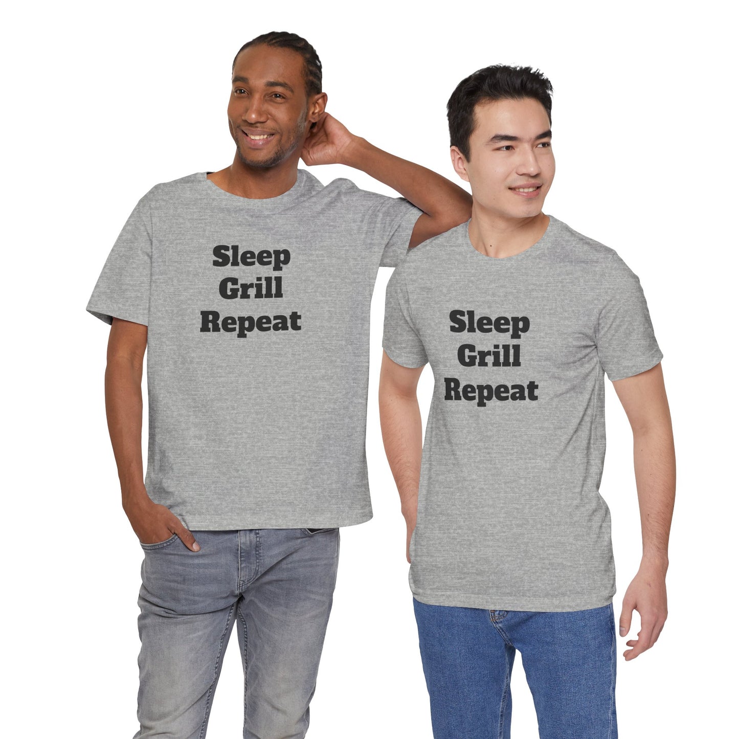 For Dad - "Sleep Grill Repeat"