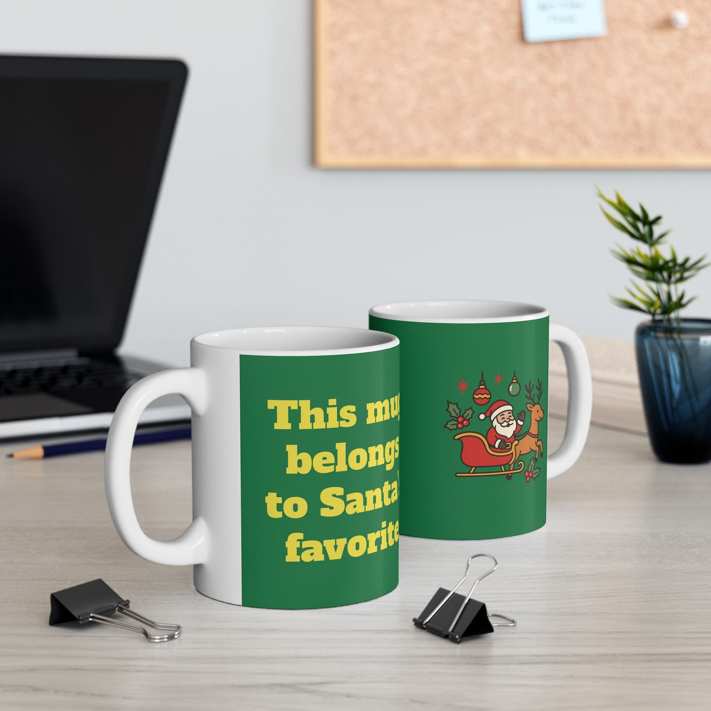 Funny Ceramic Mug - "This mug belongs to Santa’s favorite." 11oz & 15oz