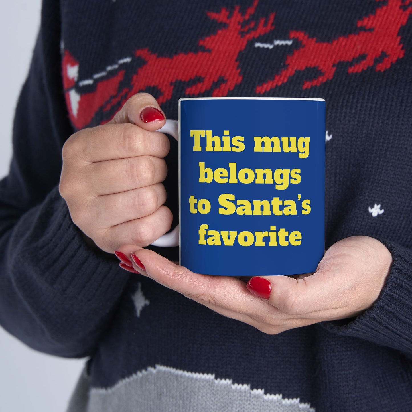 Funny Ceramic Mug - "This mug belongs to Santa’s favorite." 11oz & 15oz