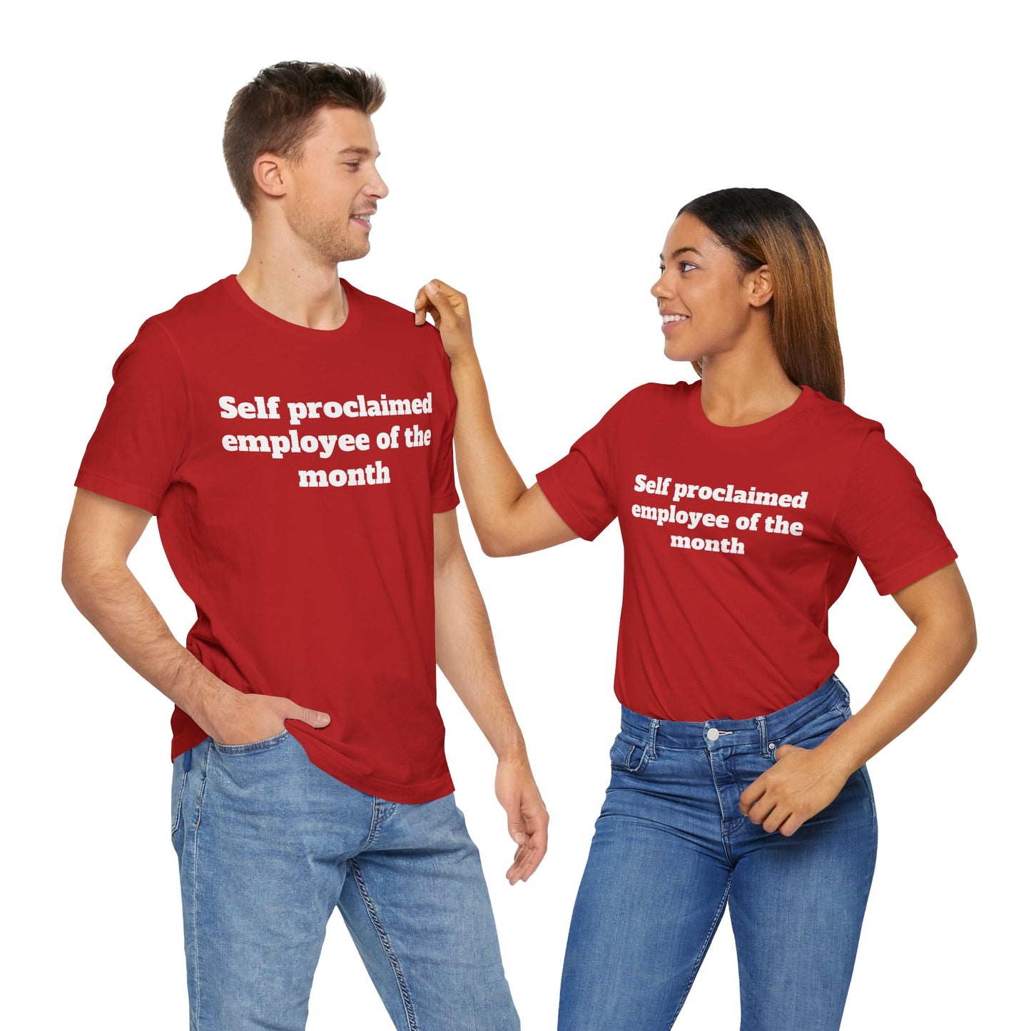 Workday Survivor Shirts - "Self Proclaimed Employee of the Month"