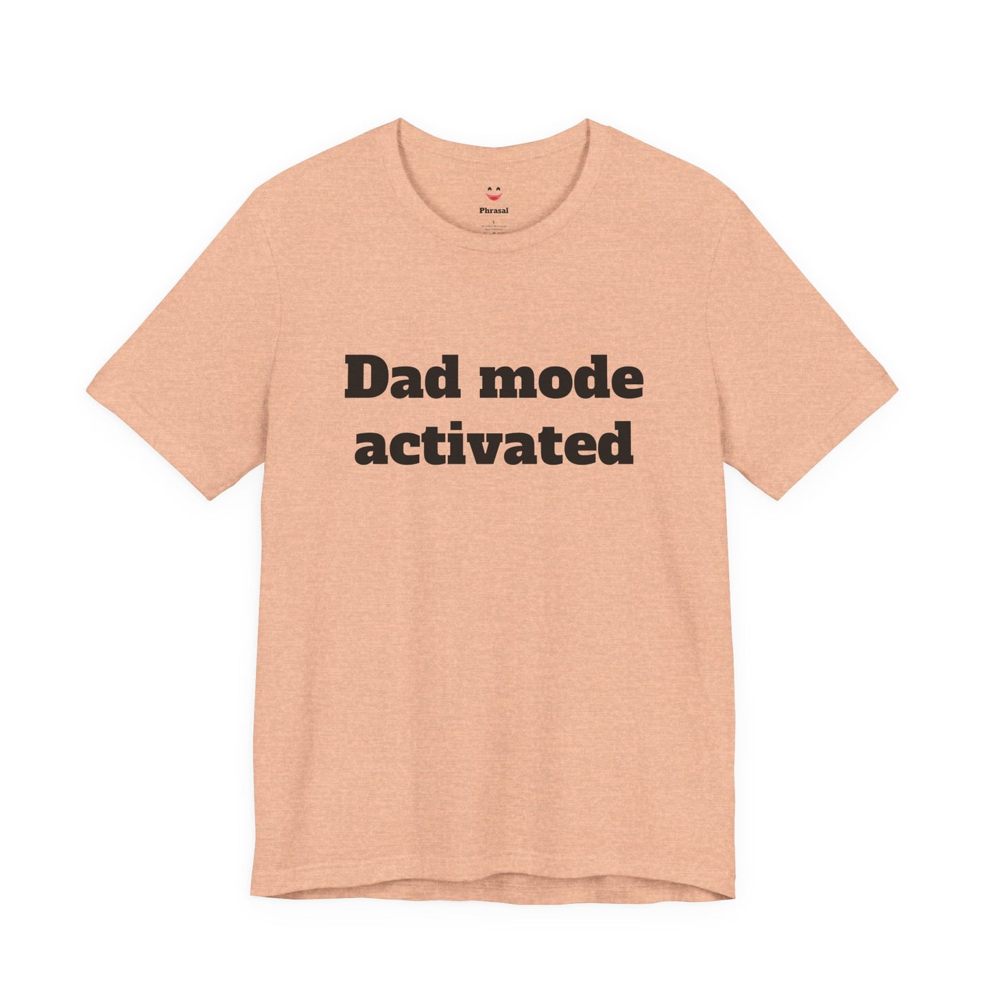 For Dad - "Dad Mode Activated"
