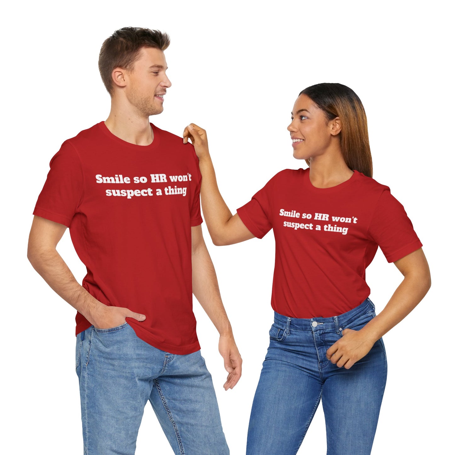Workday Survivor Shirts - "Smile So HR Won't Suspect a Thing"