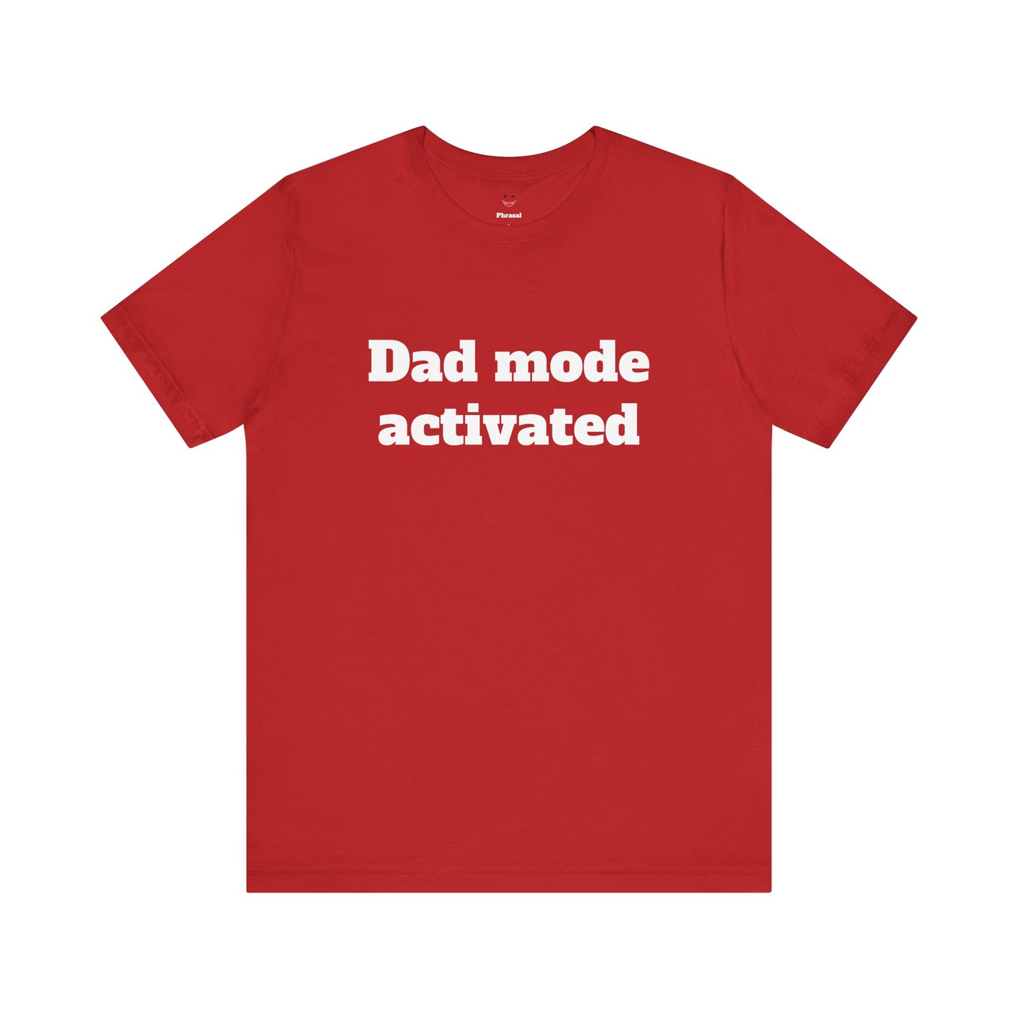 For Dad - "Dad Mode Activated"