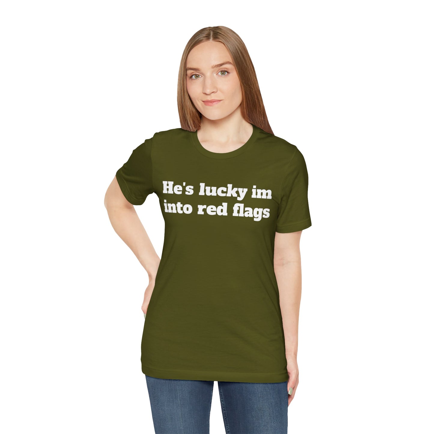 Sassy Love Shirts - "He's Lucky I'm Into Red Flags"
