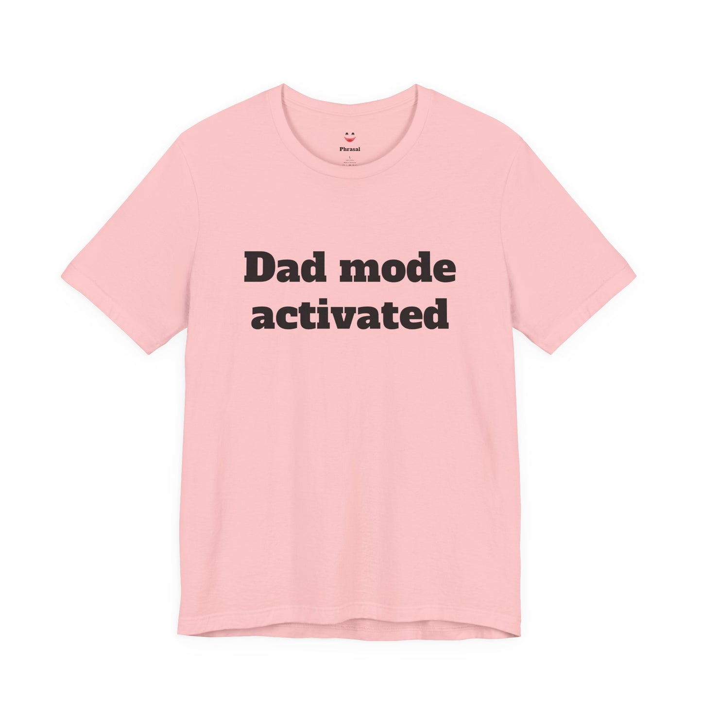 For Dad - "Dad Mode Activated"