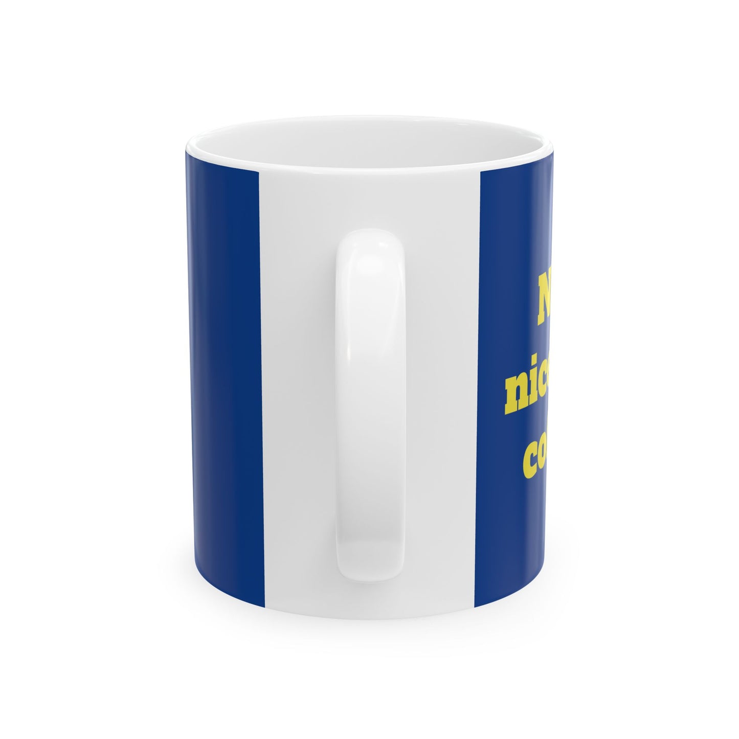 Funny Ceramic Mug - "Naughty, nice, or need coffee first." 11oz & 15oz