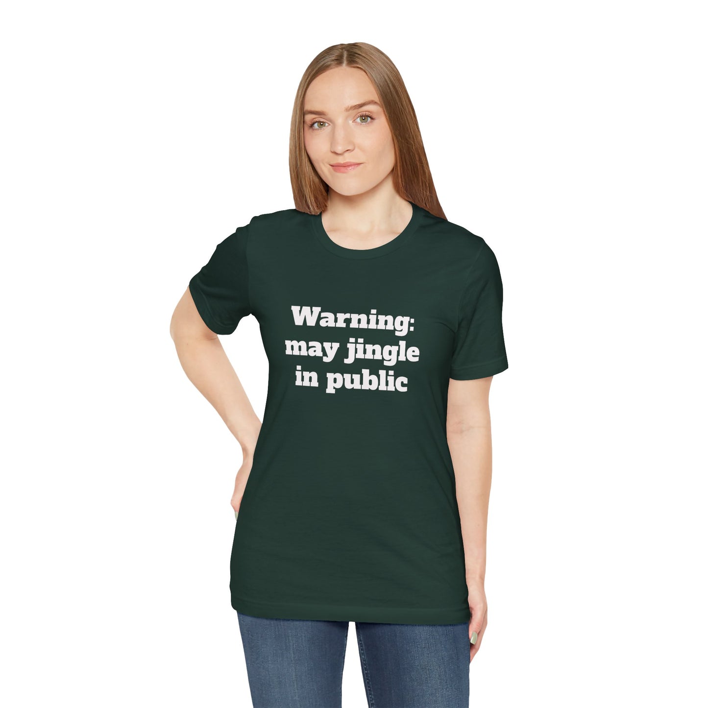 Festive Short Sleeve Tee - "Warning: may jingle in public"