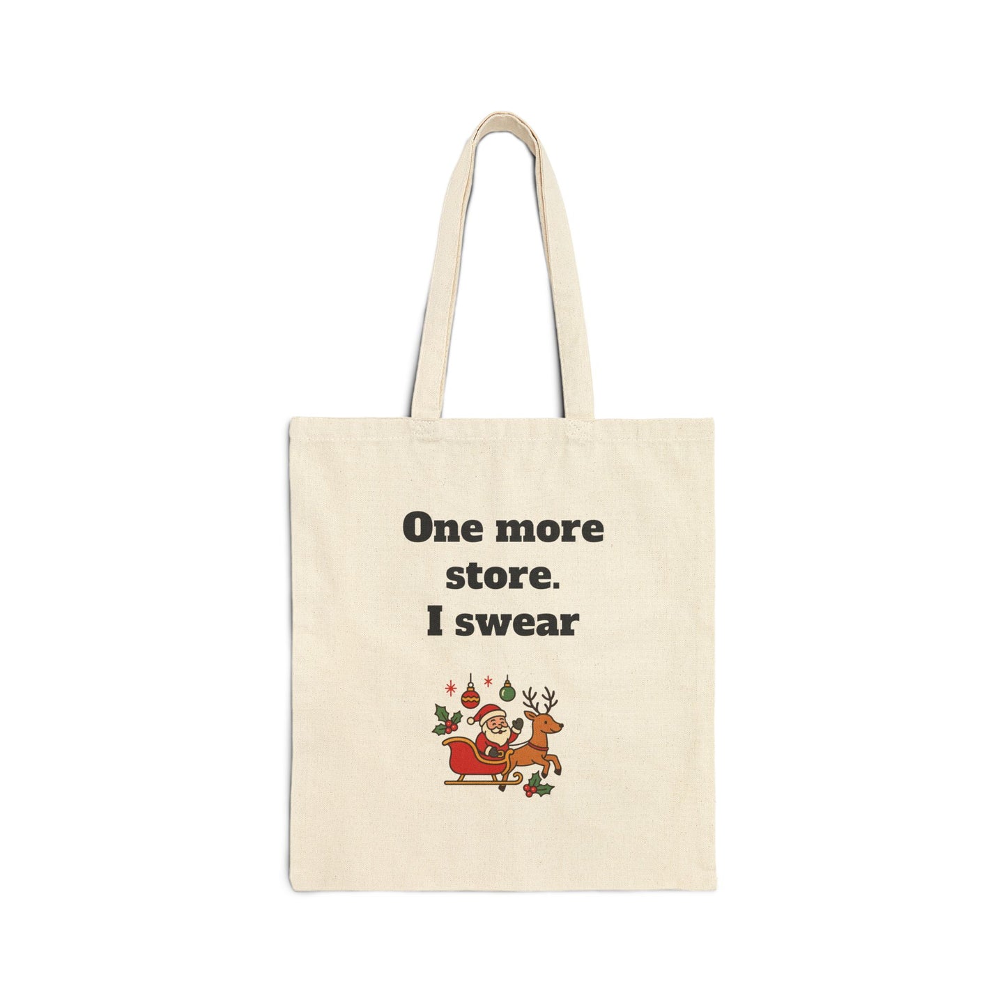 Stylish Cotton Tote Bag ''One more store. I swear''