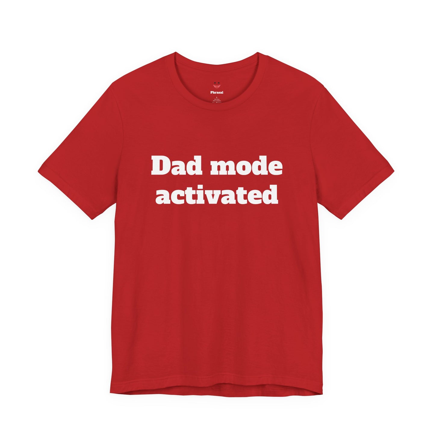 For Dad - "Dad Mode Activated"