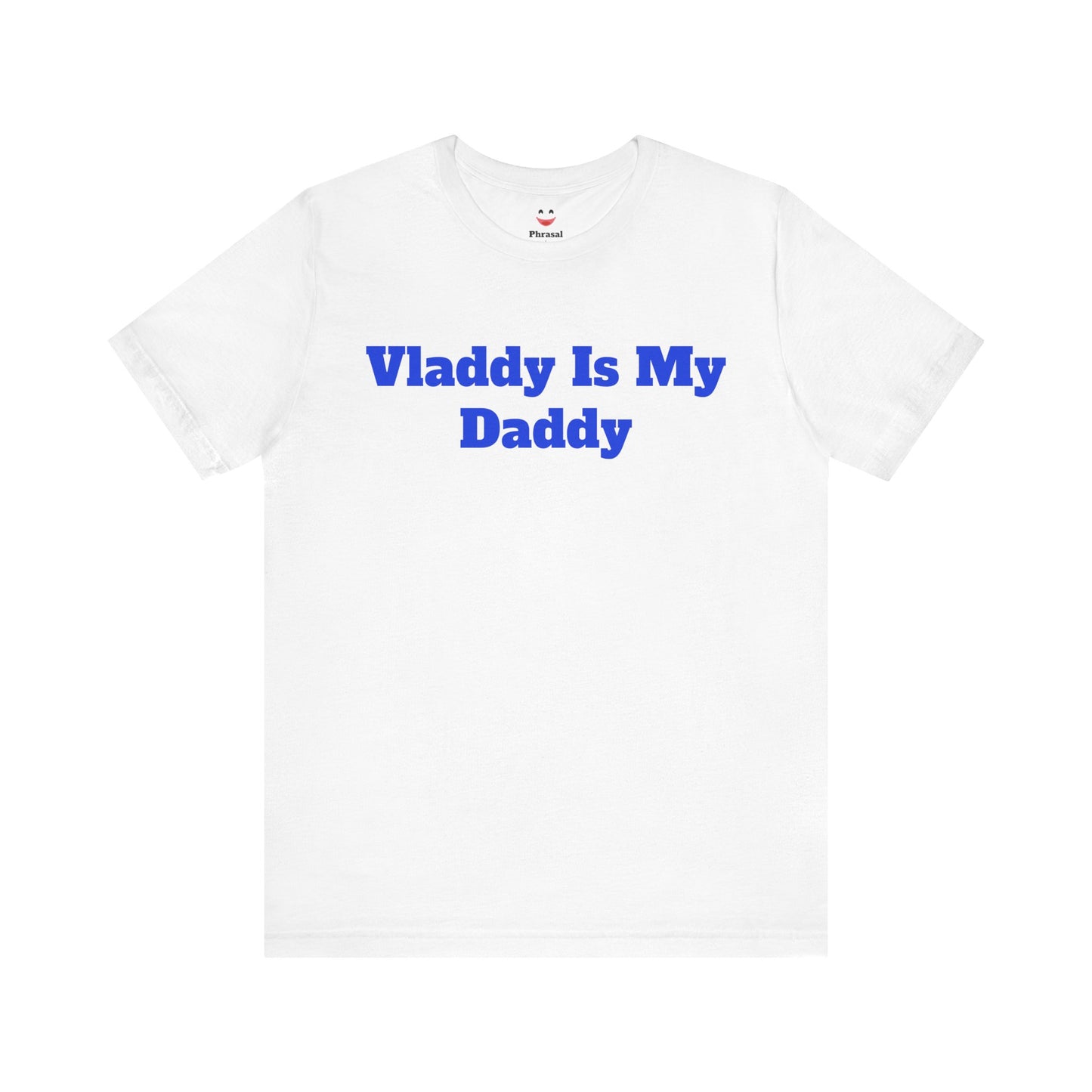 Vladdy Is My Daddy