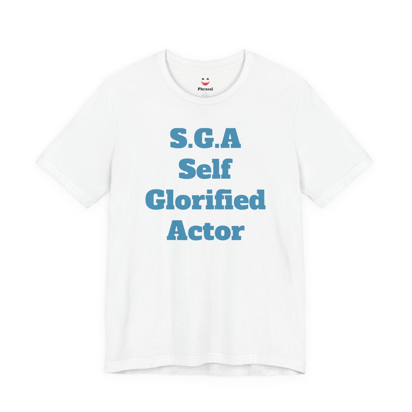 Sports Fans - "S.G.A. Self Glorified Actor"