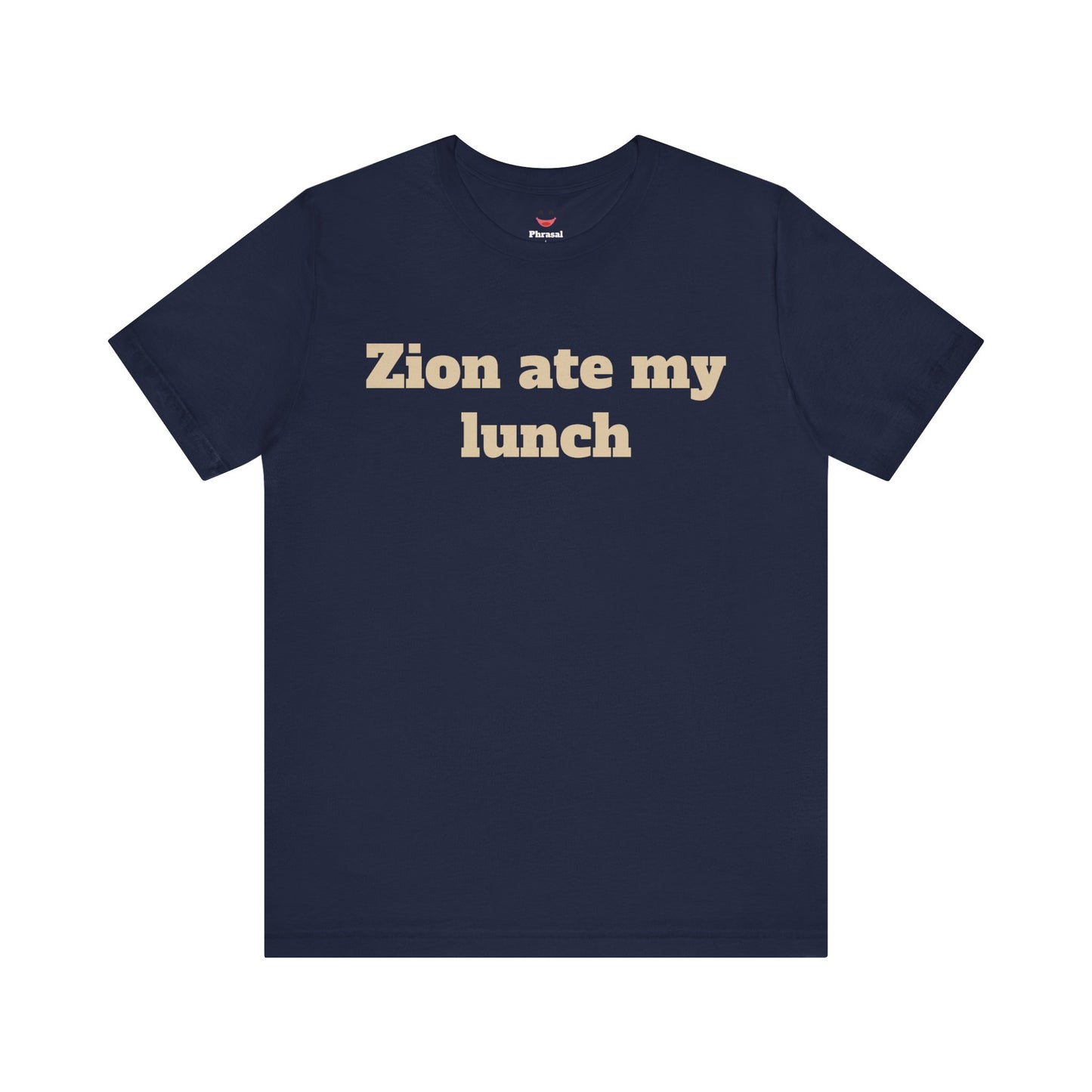 Zion Ate My Lunch