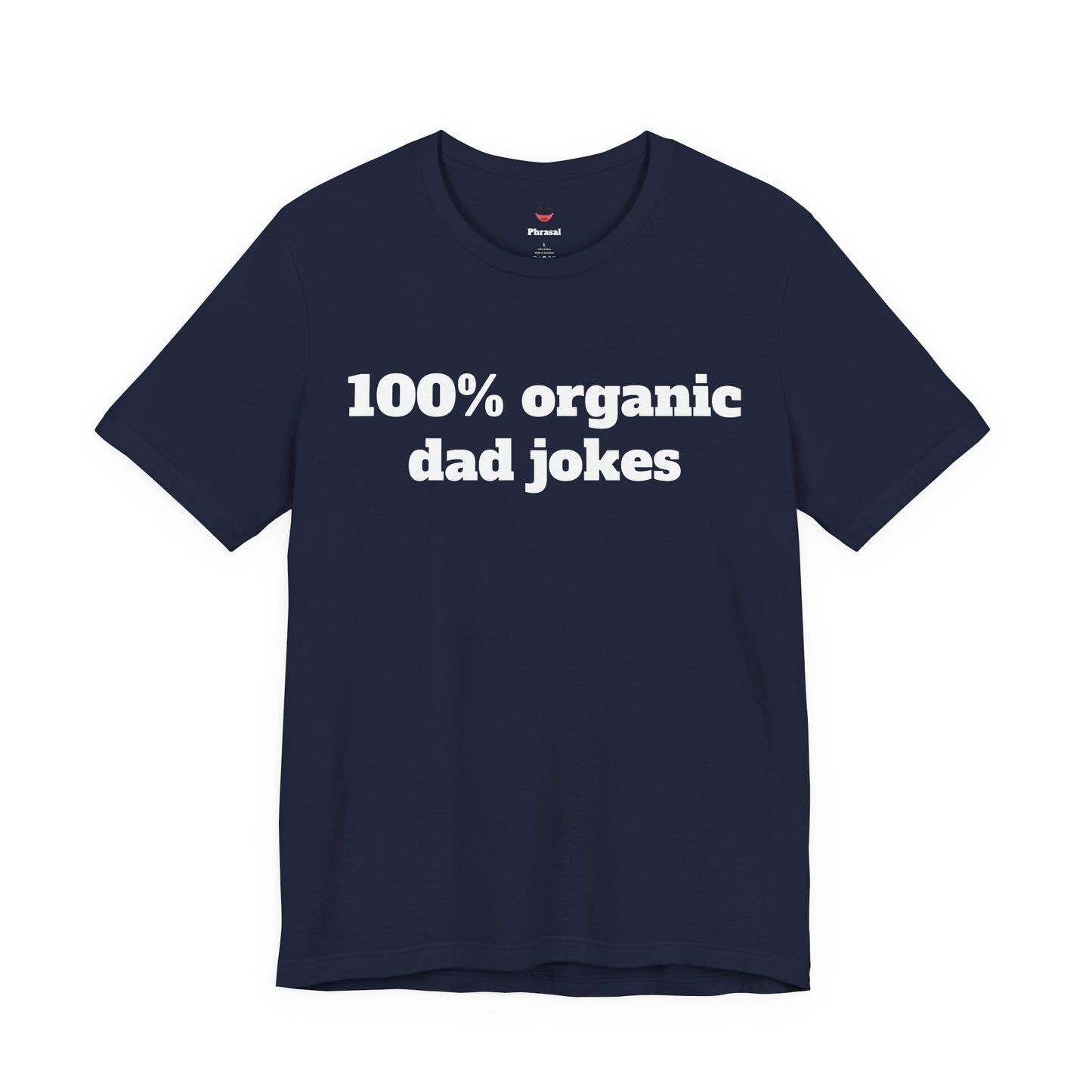 For Dad - "100% organic dad jokes"