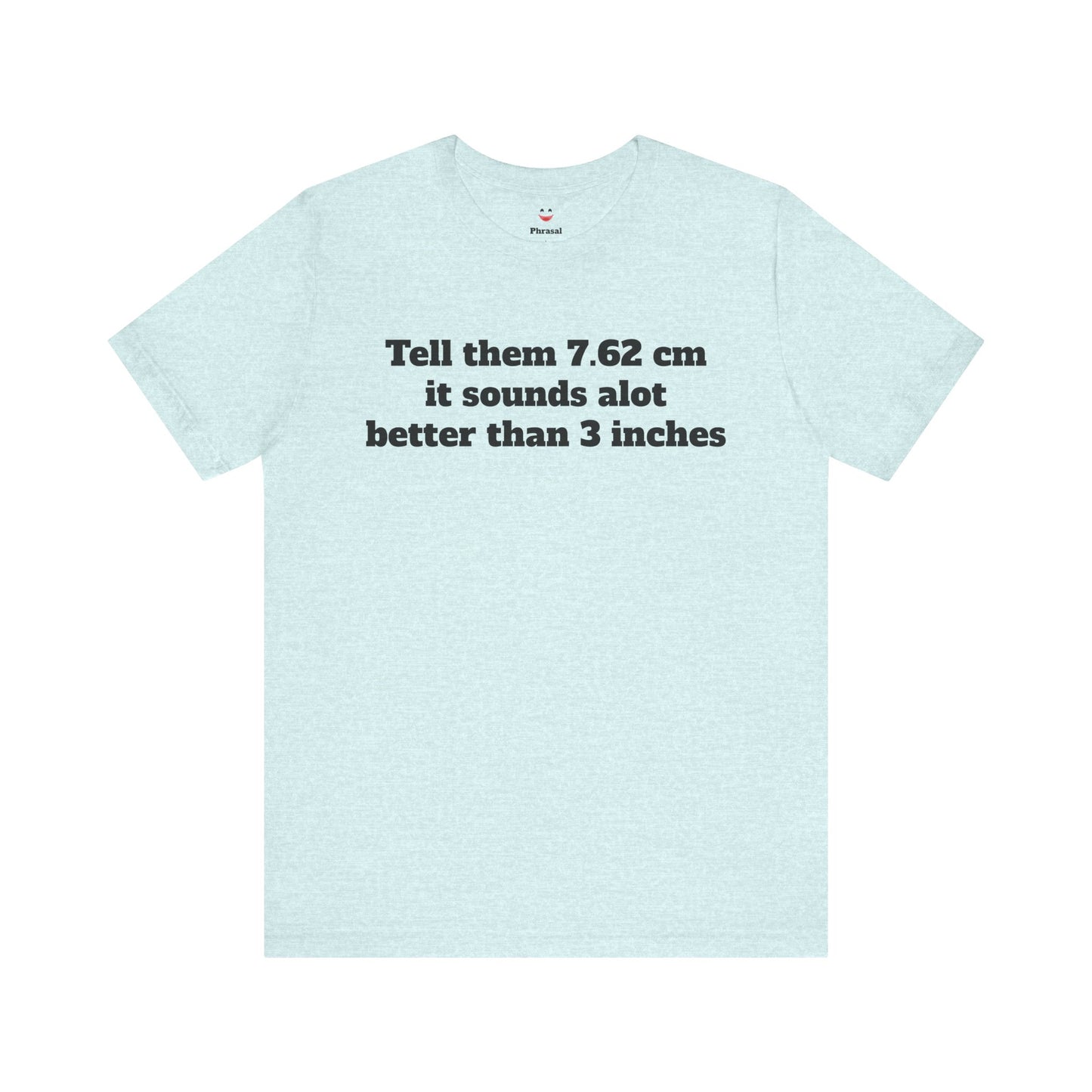 Sassy Love Shirts - "Tell them 7.62 cm it sounds a lot better than 3 inches"
