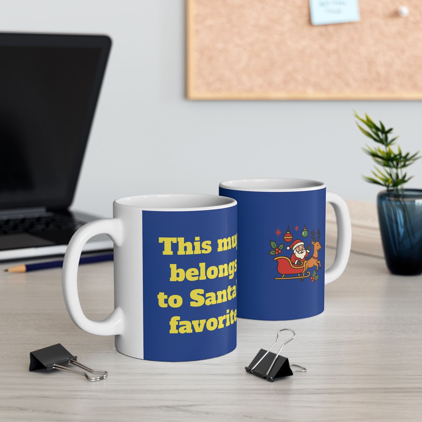 Funny Ceramic Mug - "This mug belongs to Santa’s favorite." 11oz & 15oz