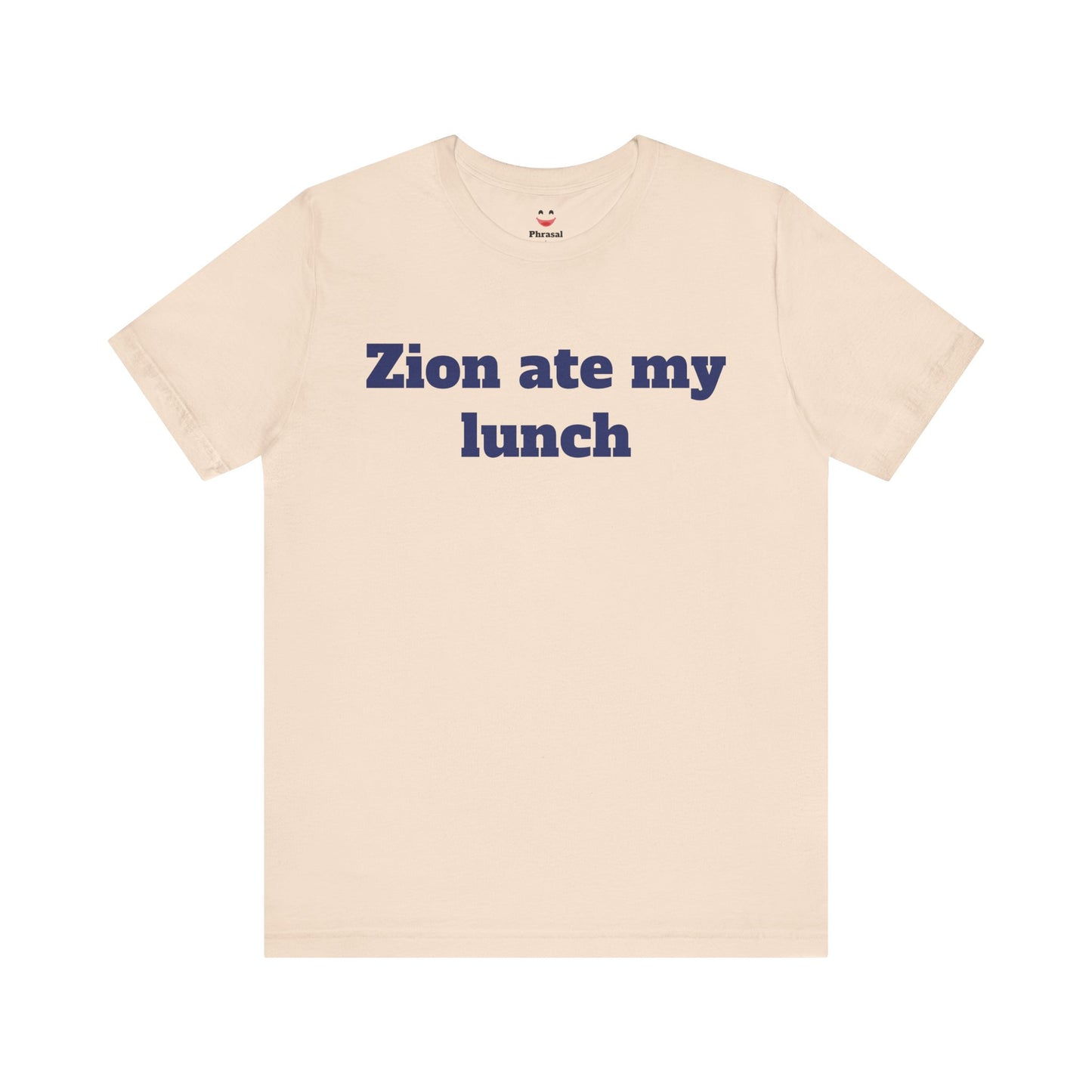 Zion Ate My Lunch