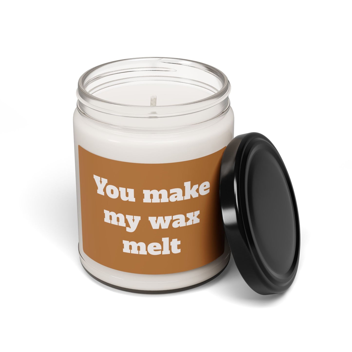 Scented Soy Candle, ''You make my wax melt'', 9oz