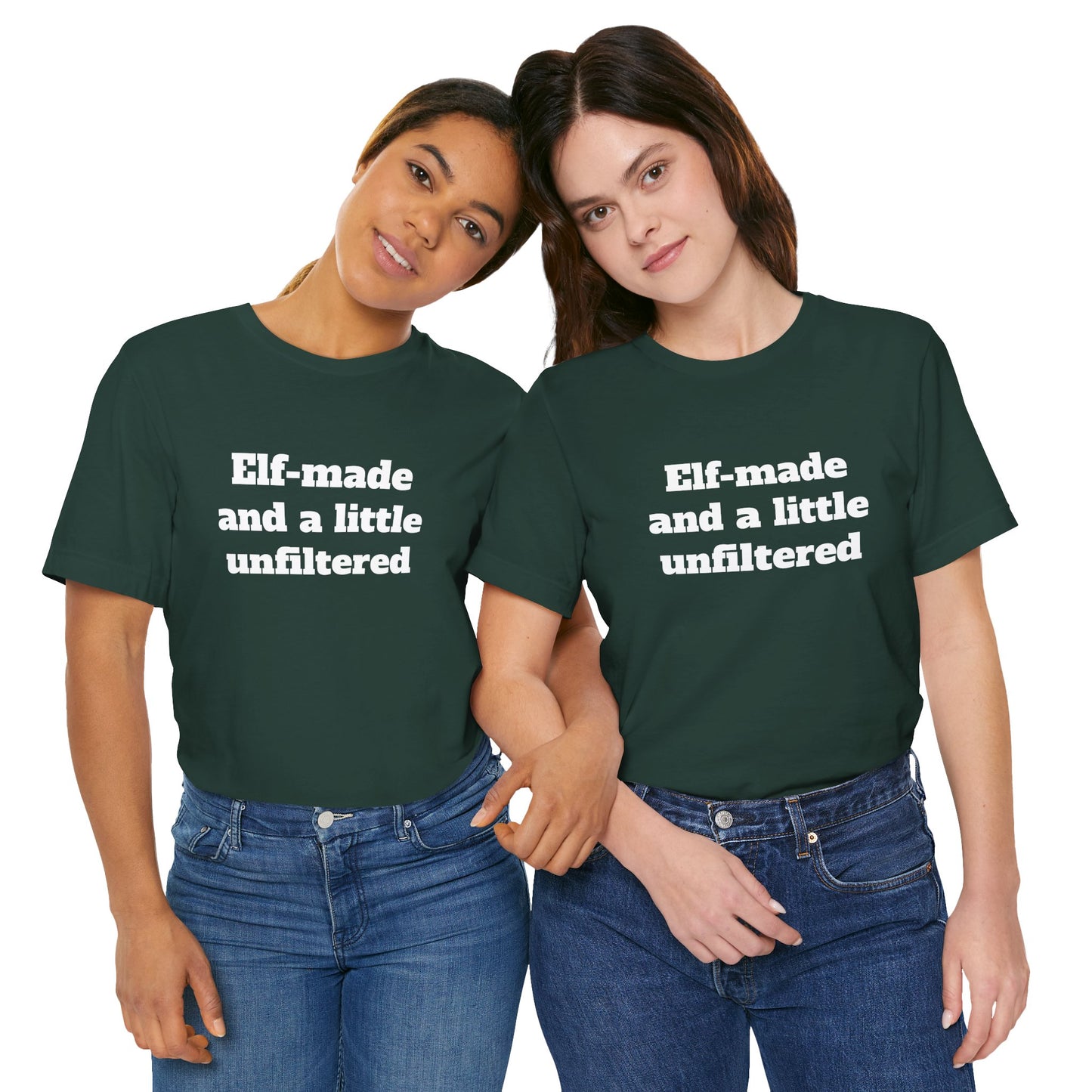 Festive Short Sleeve Tee - "Elf-made and a little unfiltered"