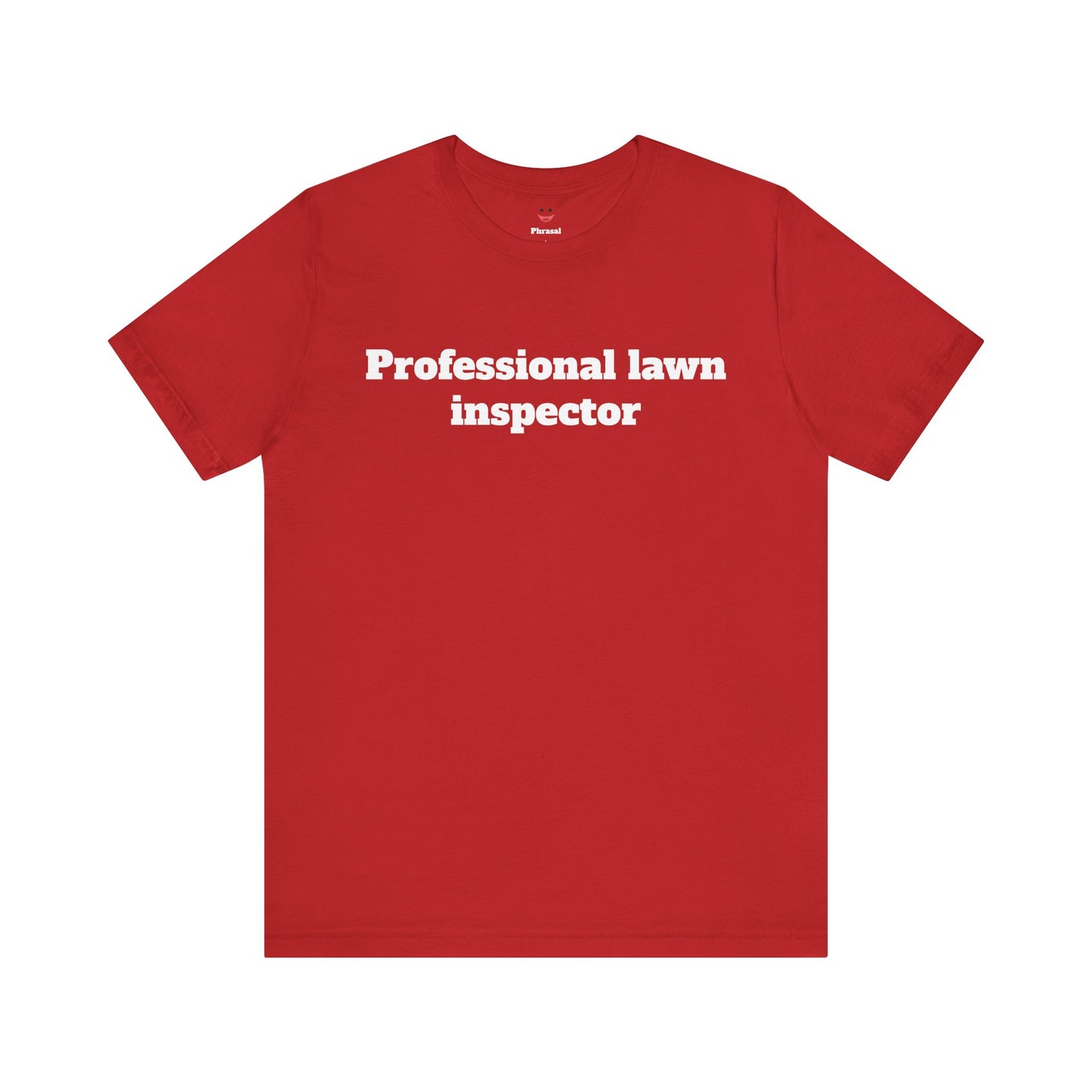 For Dad - "Professional Lawn Inspector"