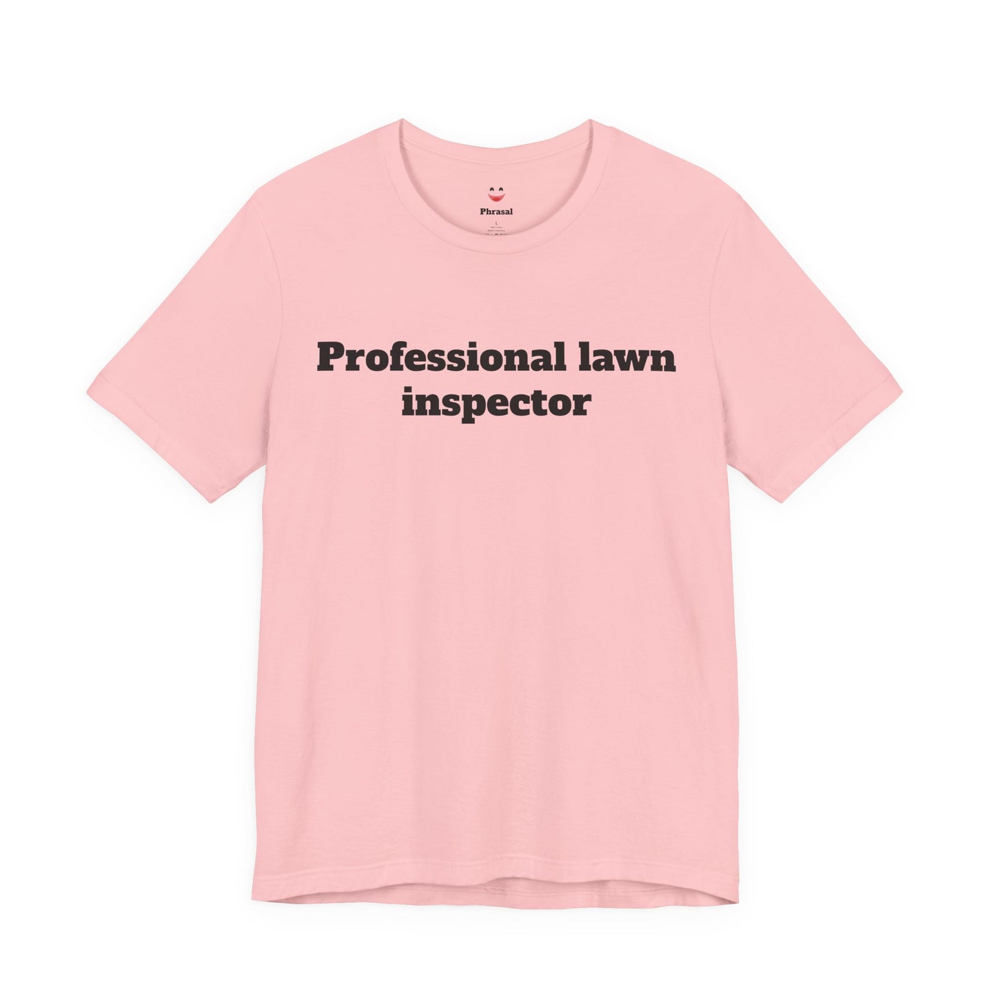 For Dad - "Professional Lawn Inspector"