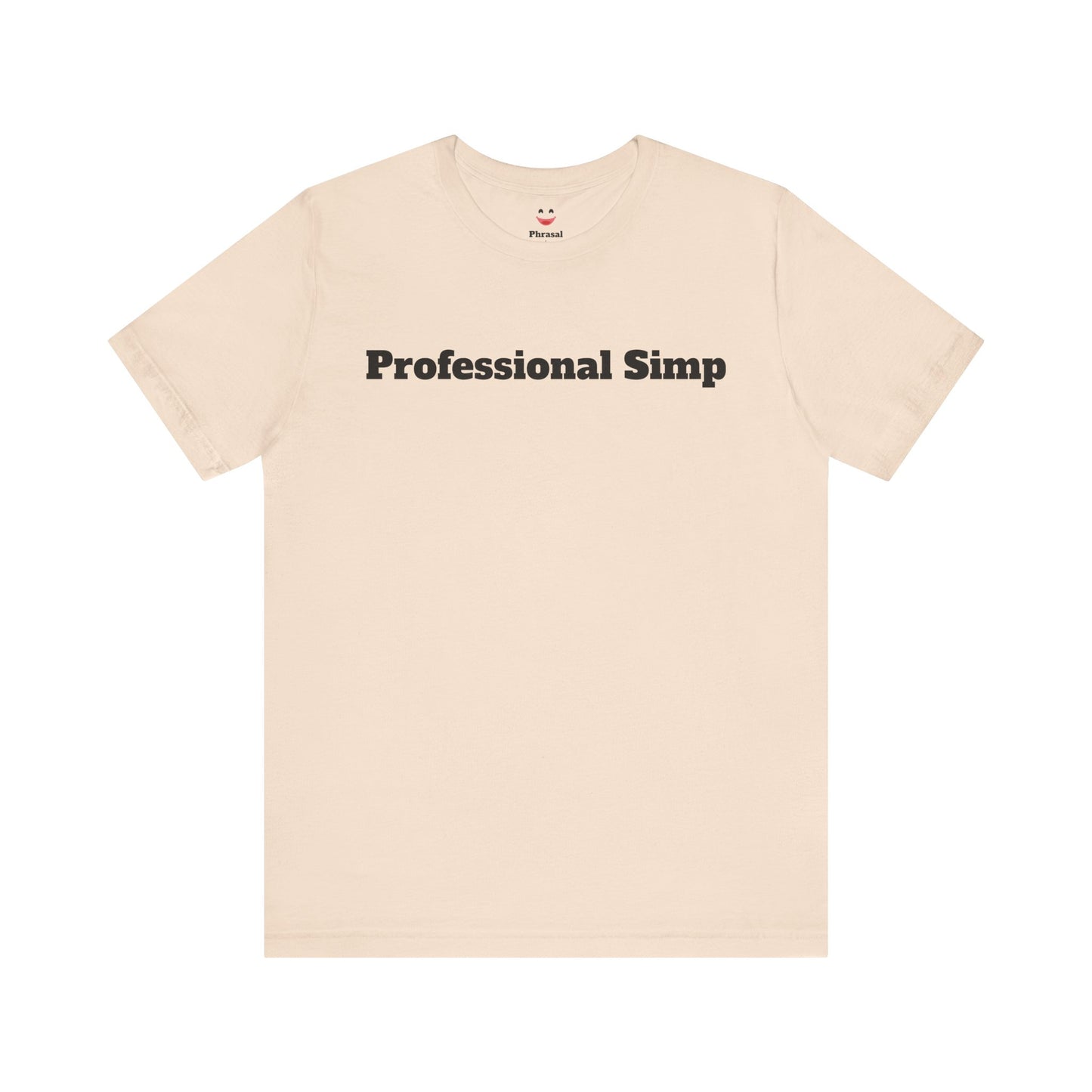 Sassy Love Shirts - "Professional Simp"