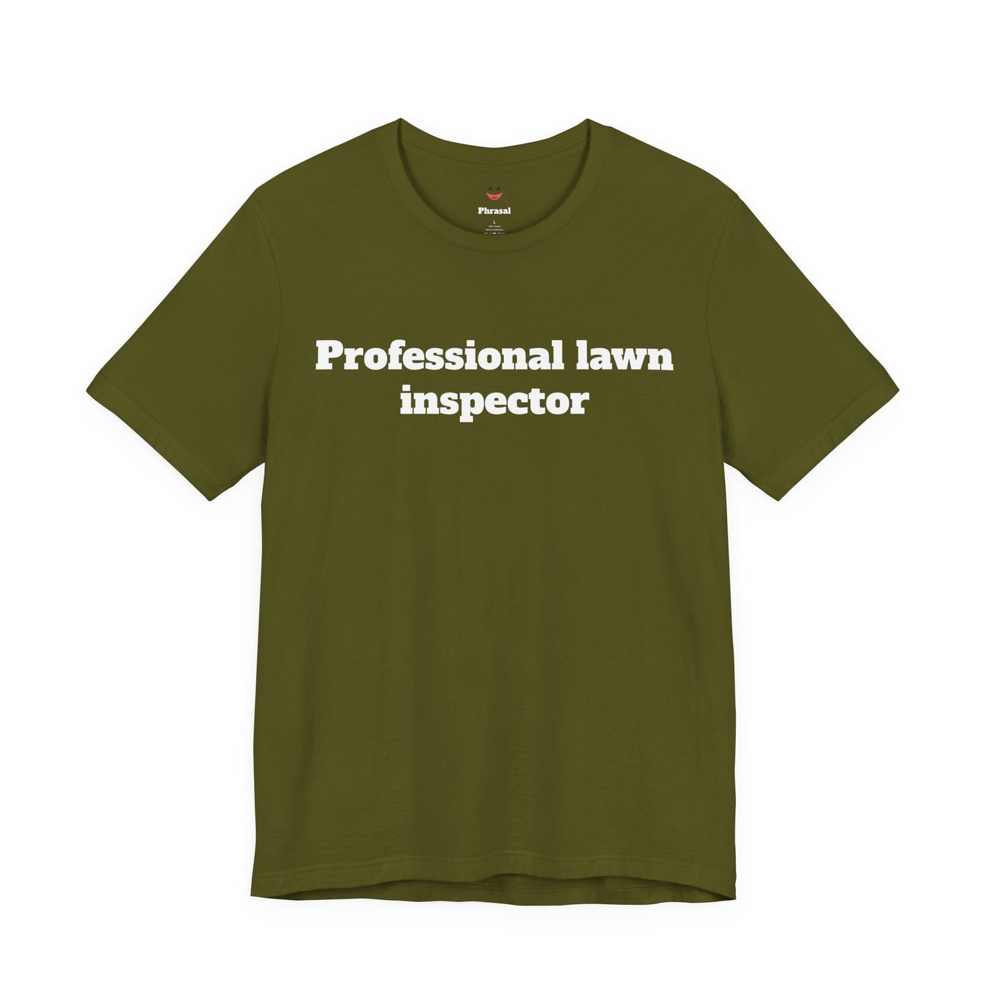 For Dad - "Professional Lawn Inspector"