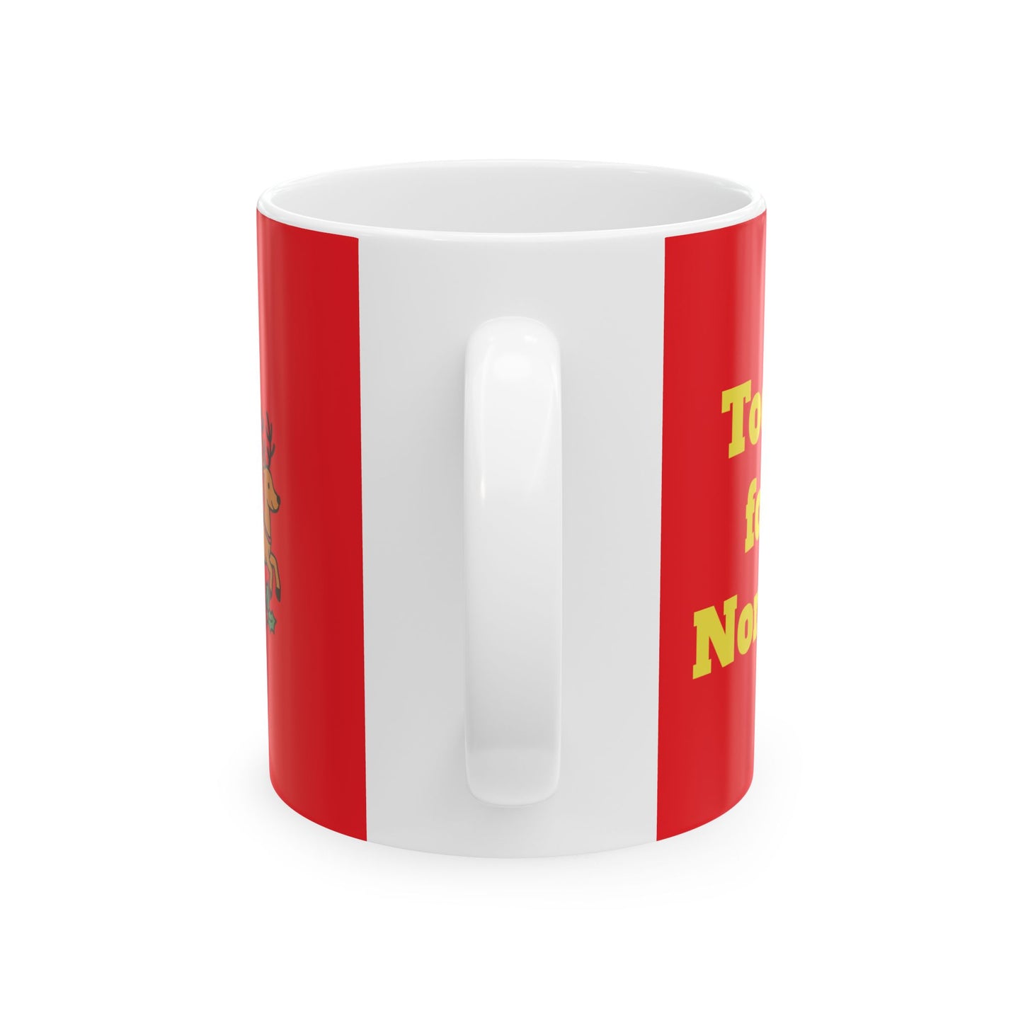 Funny Ceramic Mug - "Too Hot... for the North Pole" 11oz & 15oz